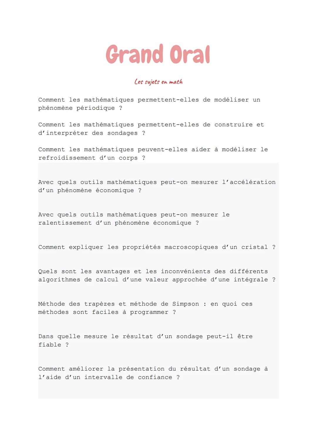 Grand Oral
Les sujets en math
Comment les mathématiques permettent-elles de modéliser un
phénomène périodique ?
Comment les mathématiques pe