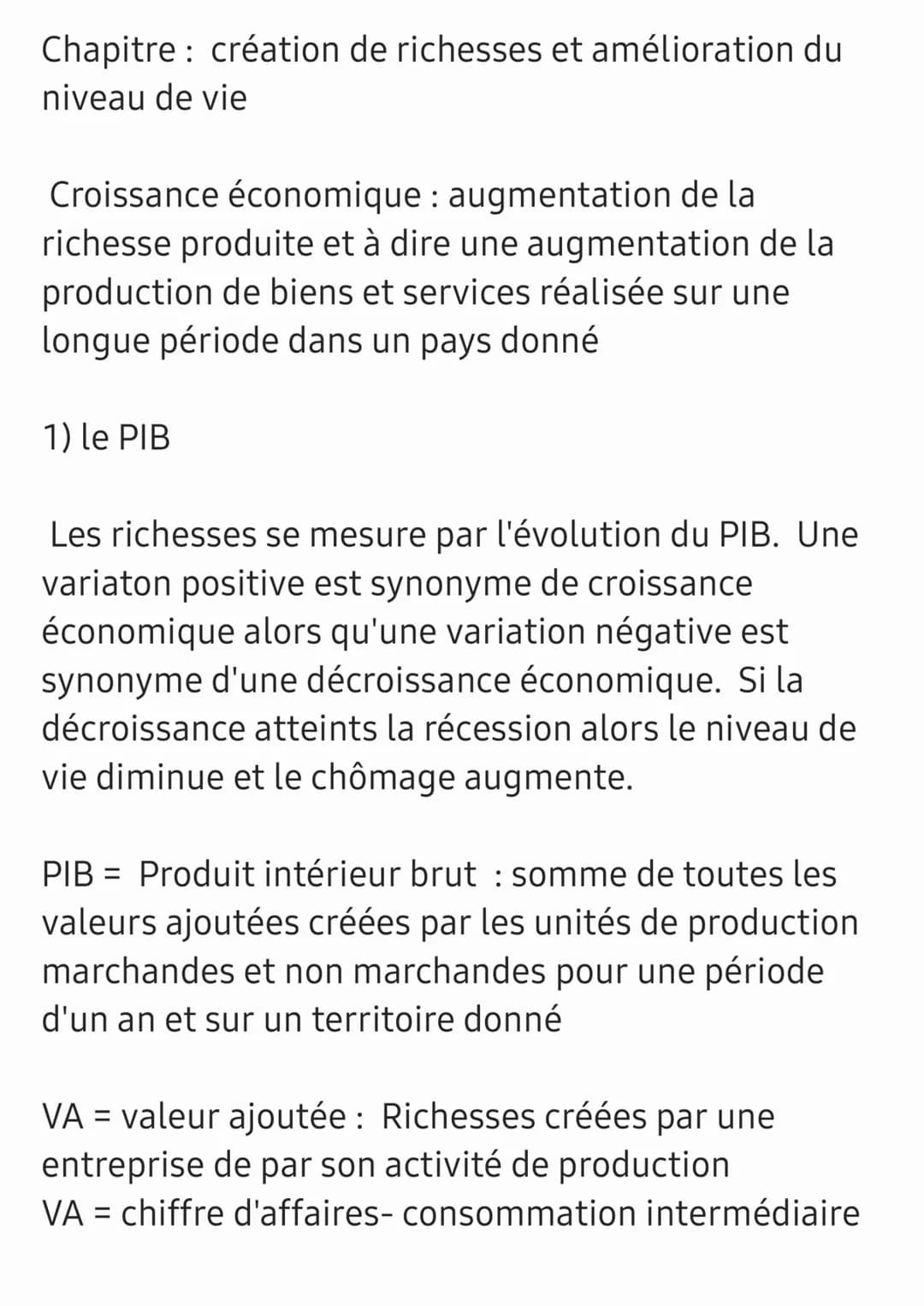 Chapitre création de richesses et amélioration du
niveau de vie
Croissance économique : augmentation de la
richesse produite et à dire une a