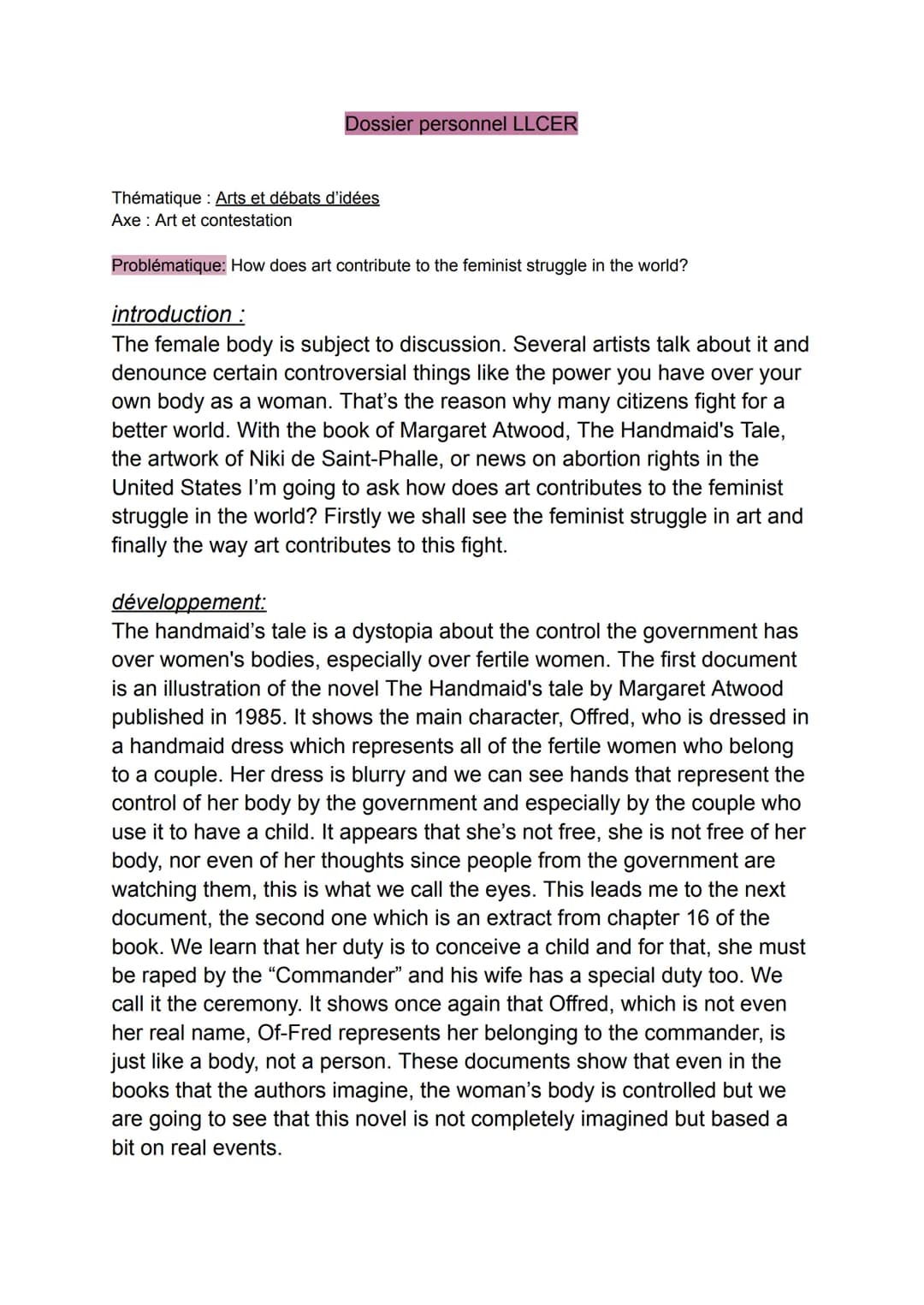 Dossier personnel LLCER
Thématique : Arts et débats d'idées
Axe : Art et contestation
Problématique: How does art contribute to the feminist