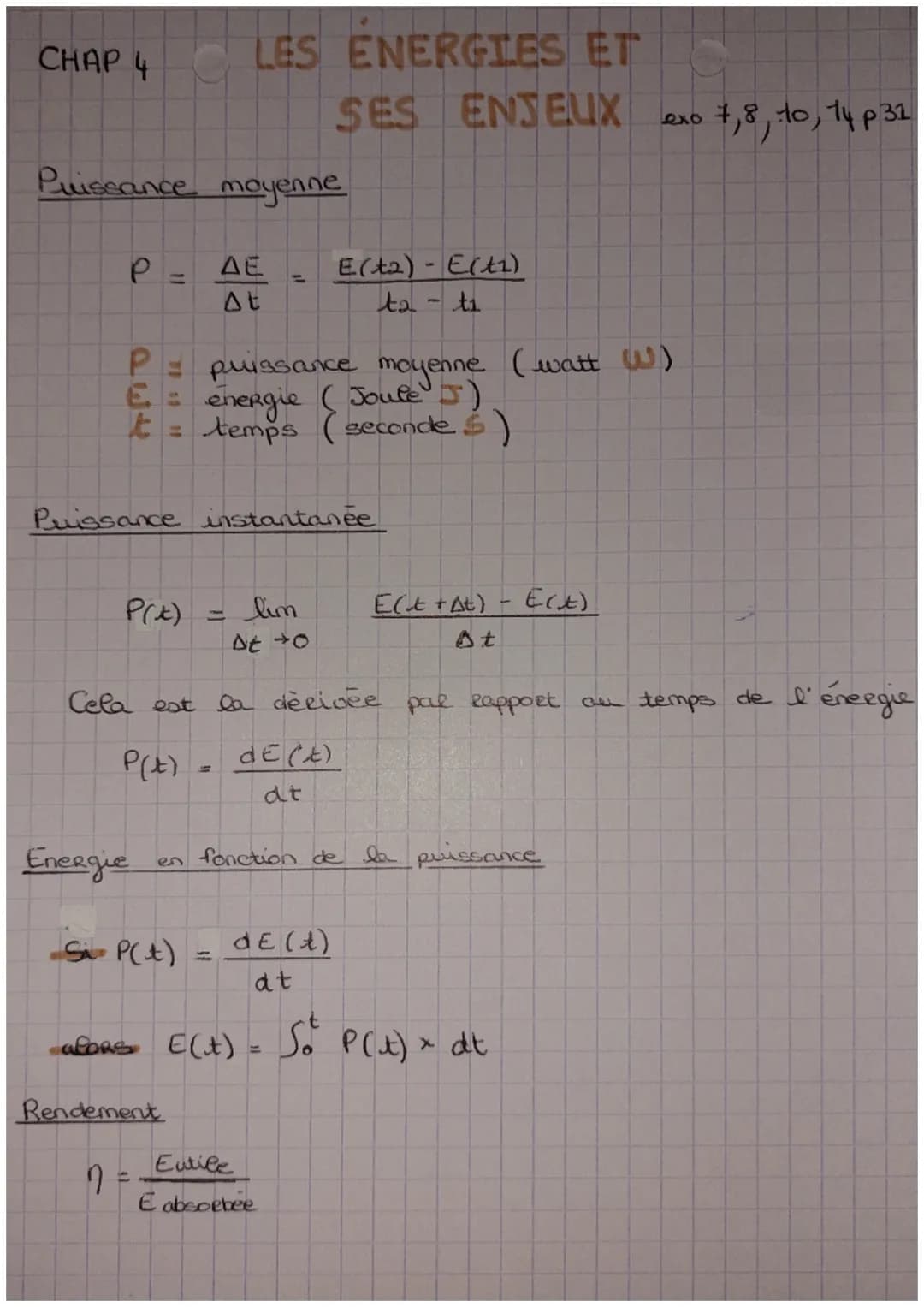 CHAP 4
Puissance moyenne
P
11
P(x)
LES ENERGIES ET
SES ENJEUX
P
puissance moyenne (watt (W)
energie (
sule J)
t = temps (seconde ≤)
Puissanc