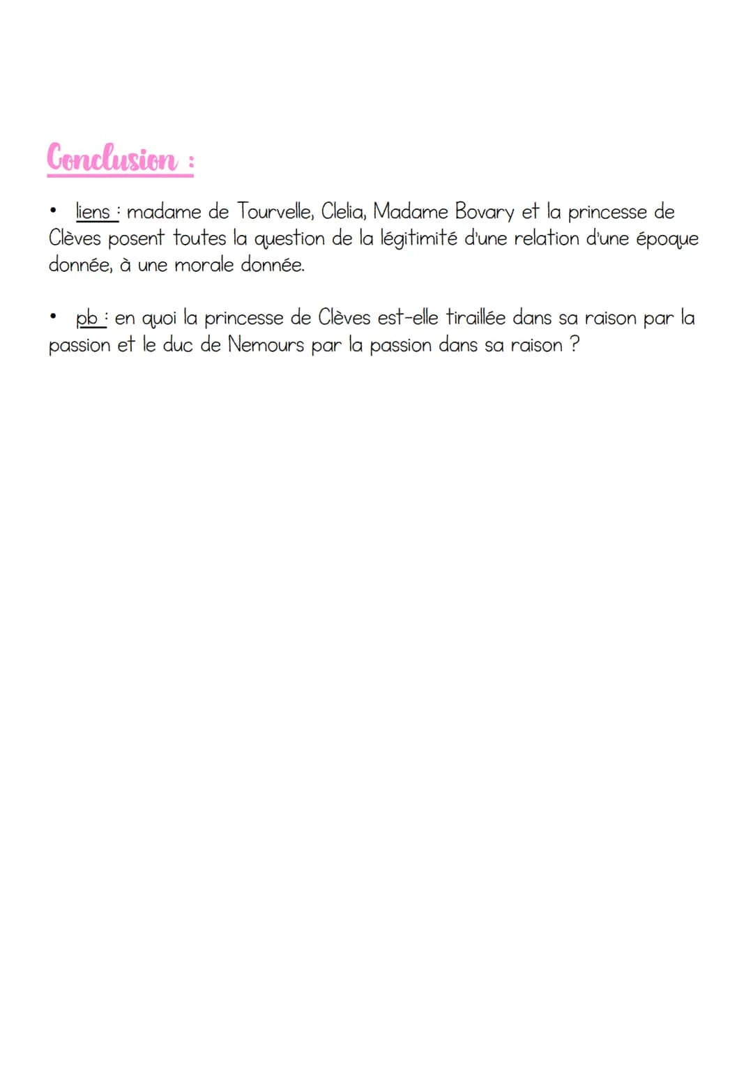 Texte 3
LA PRINCESSE DE CLÈVES-APRÈS LA MORT DU
PRINCE
Accroche :
<< je me défie de mes forces au milieu de mes raisons >>
Contextualisation