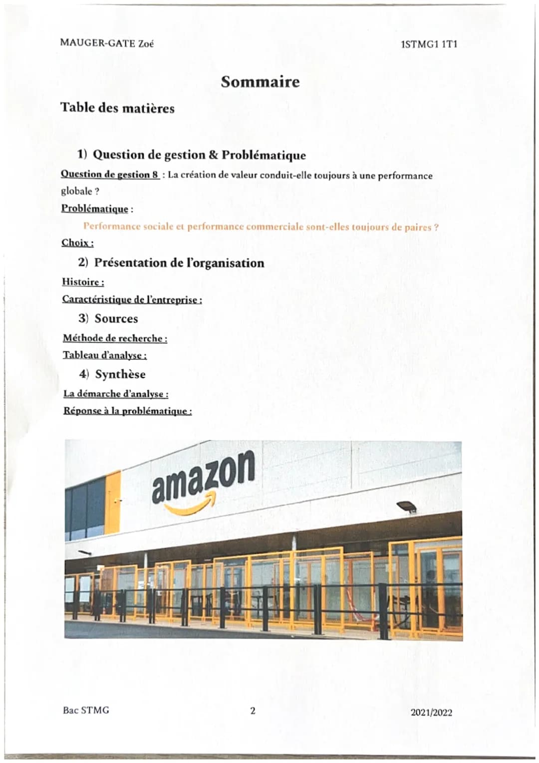 MAUGER-GATE Zoé
ETUDE DE GESTION
amazon
Bac STMG
1STMG1 1T1
L'entreprise mondiale américaine de e-commerce
2021/2022 MAUGER-GATE Zoé
Table d