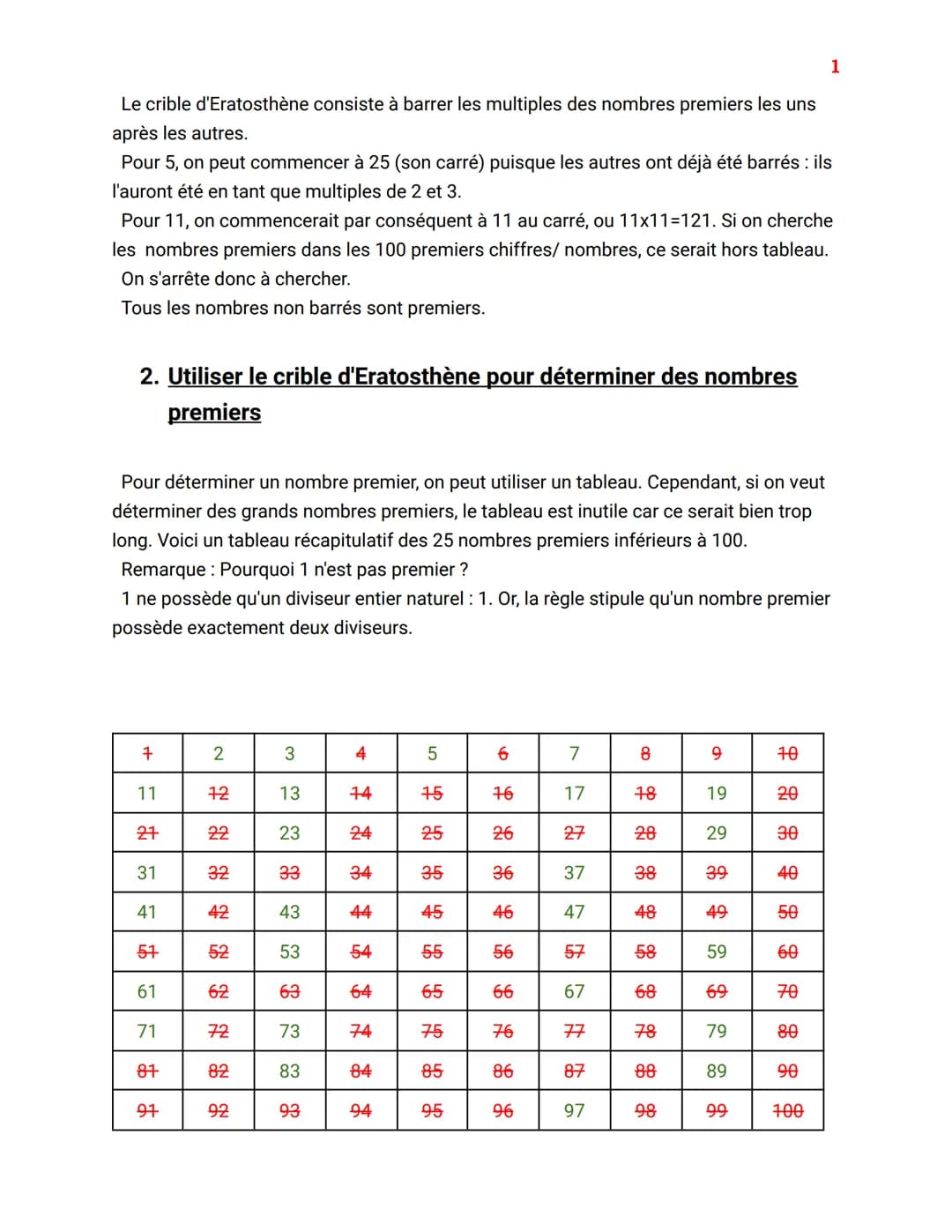 Mathématiques
Cours
Présentation et objectifs
● Connaître la notion de "nombres premiers"
● Savoir utiliser le crible d'Eratosthène pour dét