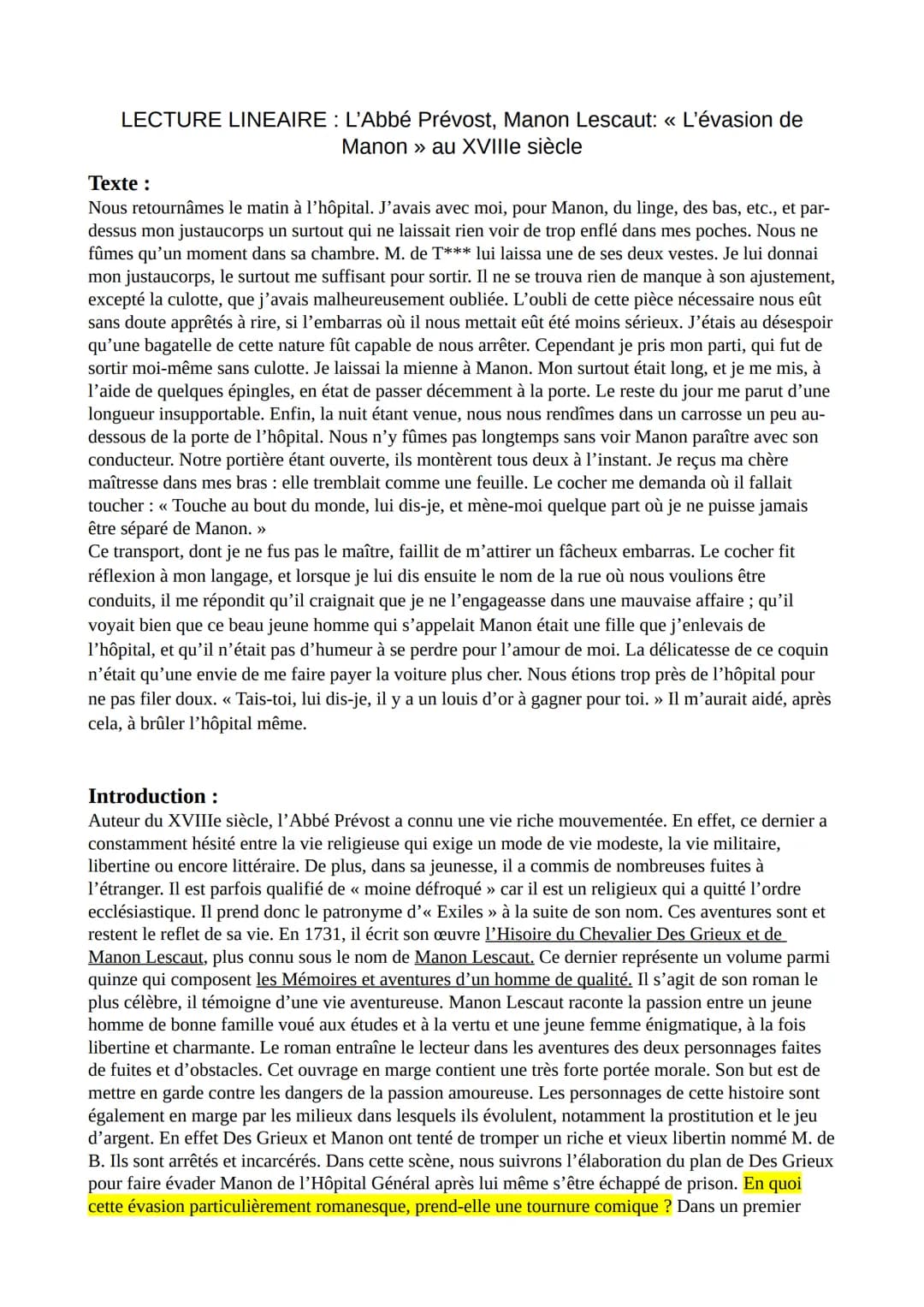 LECTURE LINEAIRE: L'Abbé Prévost, Manon Lescaut: << L'évasion de
Manon » au XVIIIe siècle
Texte:
Nous retournâmes le matin à l'hôpital. J'av