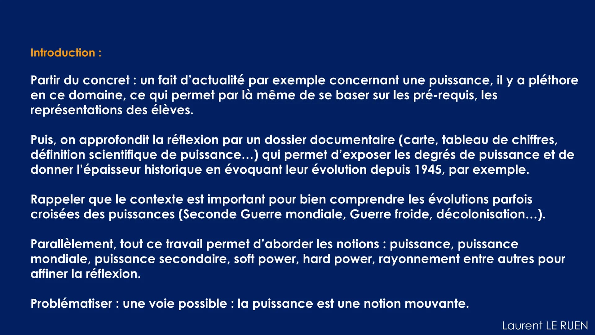 THEME 2: ANALYSER LES DYNAMIQUES DES
PUISSANCES INTERNATIONALES (24-25 HEURES)
Ce thème a pour objectif d'analyser les ressorts et les carac