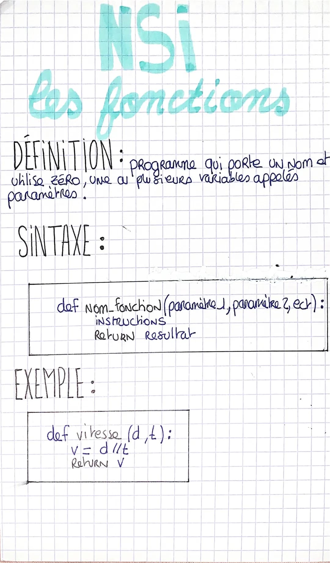 NSi
les fonctions
DEFINITION: programme qui porte UN Nom at
uhlise ZERO, une ou plusieurs variables appelés
paramètres.
SINTAXE:
def Nom_foN