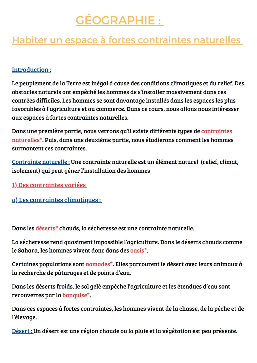 GÉOGRAPHIE :
Habiter un espace à fortes contraintes naturelles
Introduction:
Le peuplement de la Terre est inégal à cause des conditions cli