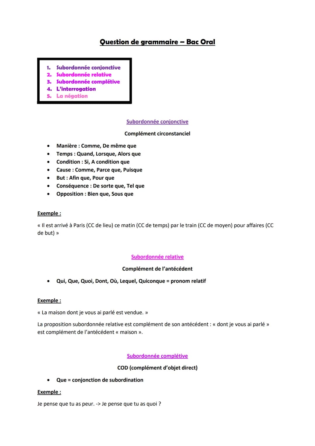 1. Subordonnée conjonctive
2. Subordonnée relative
3. Subordonnée complétive
4. L'interrogation
5. La négation
●
●
●
Question de grammaire B