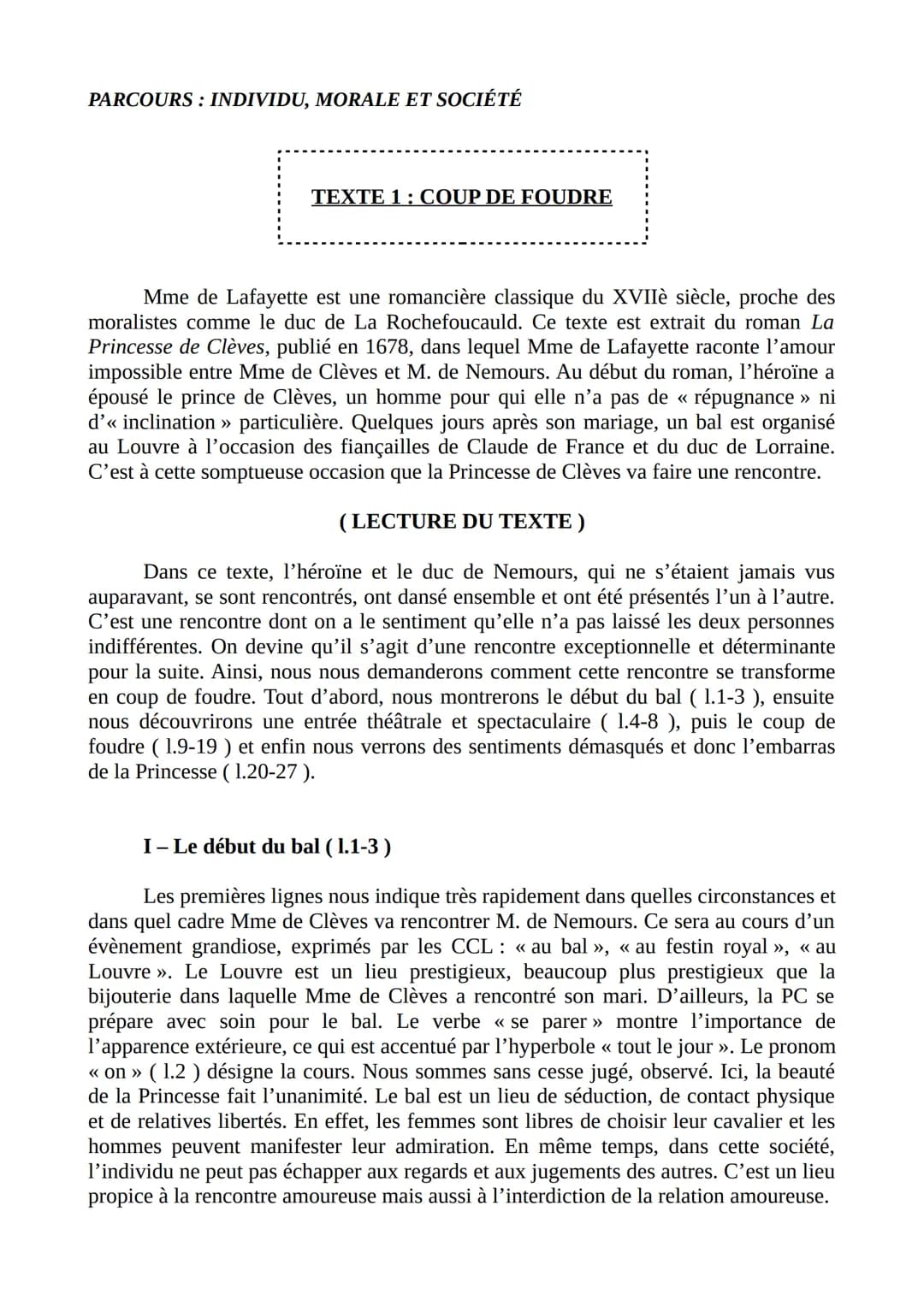 PARCOURS: INDIVIDU, MORALE ET SOCIÉTÉ
TEXTE 1: COUP DE FOUDRE
Mme de Lafayette est une romancière classique du XVIIè siècle, proche des
mora