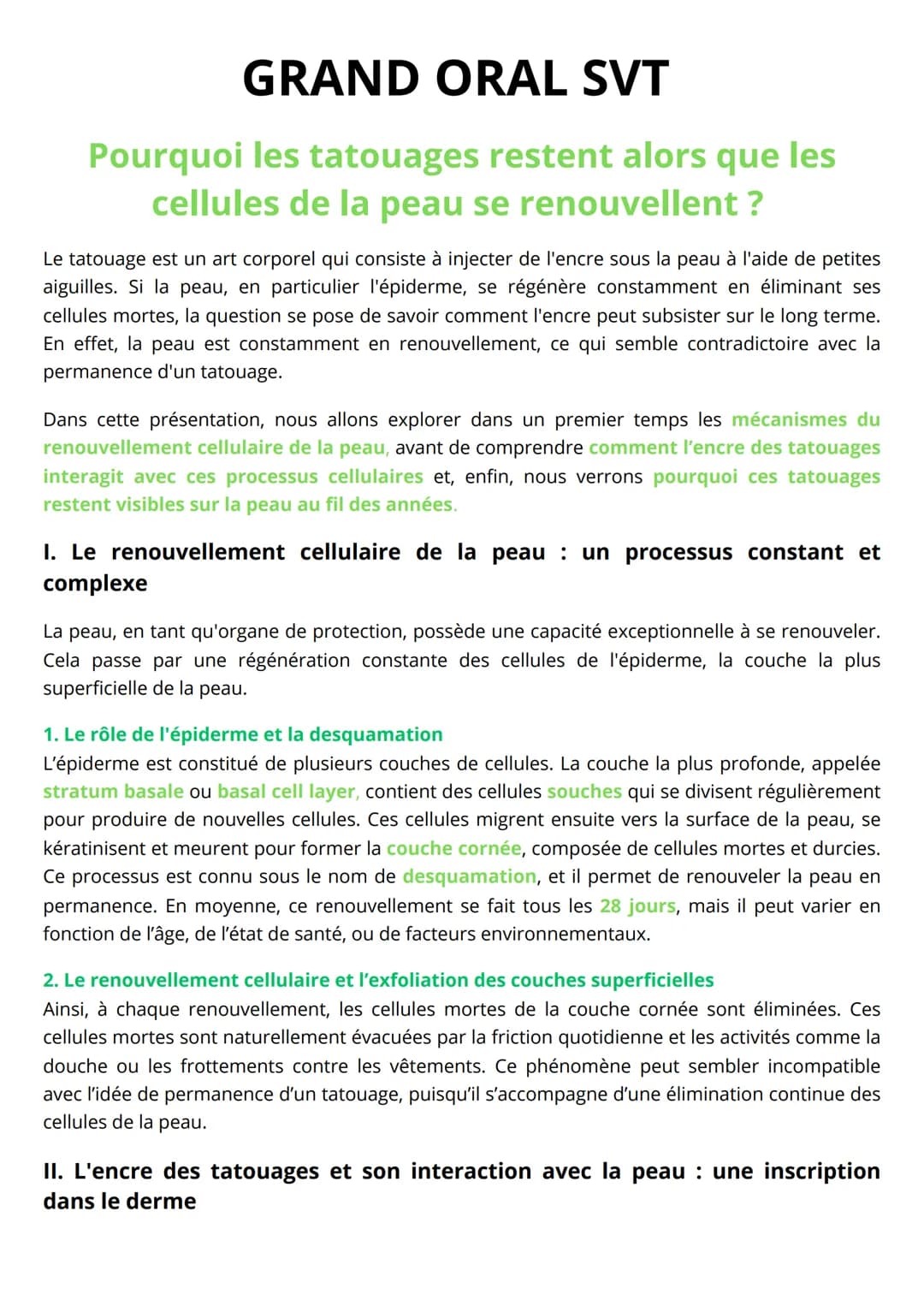 # GRAND ORAL SVT

Pourquoi les tatouages restent alors que les
cellules de la peau se renouvellent ?

Le tatouage est un art corporel qui co