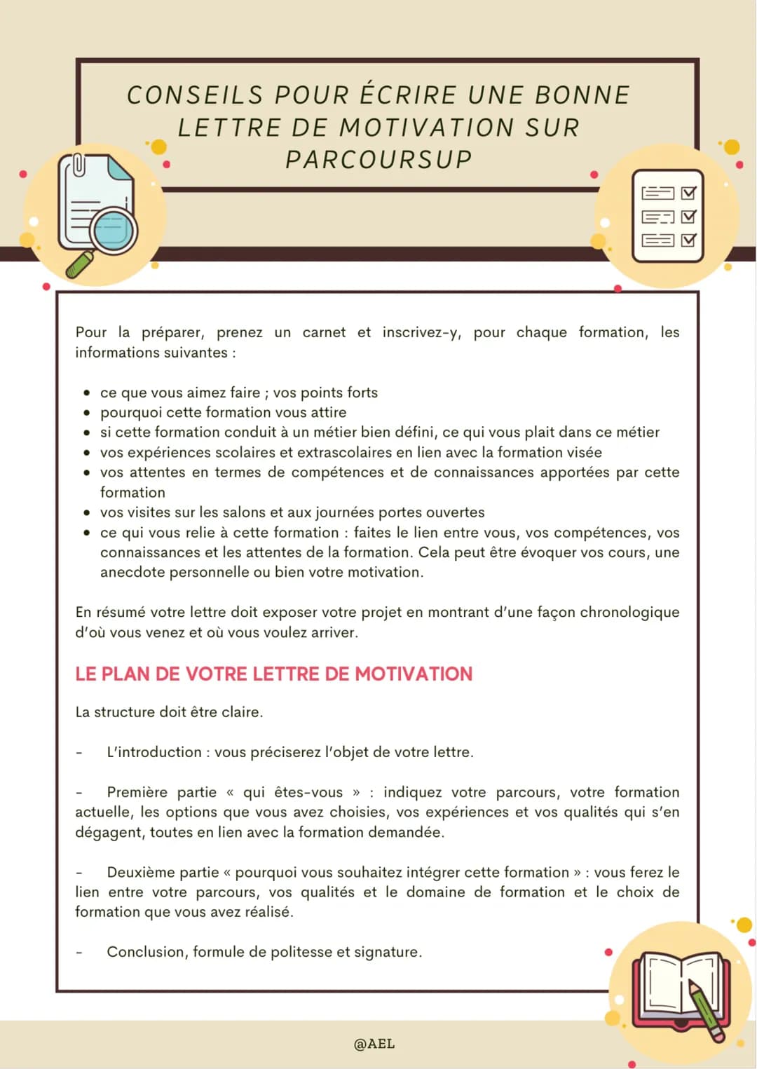 CONSEILS POUR ÉCRIRE UNE BONNE
LETTRE DE MOTIVATION SUR
PARCOURSUP
Pour la préparer, prenez un carnet et inscrivez-y, pour chaque formation,