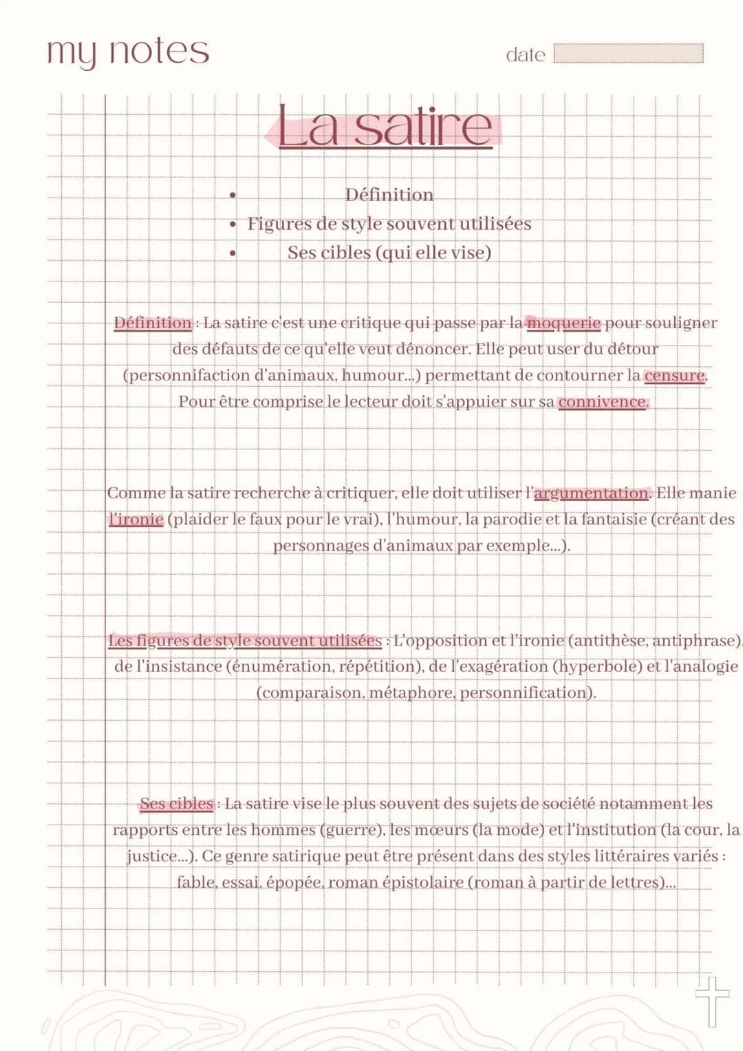my notes
●
●
●
La satire
Définition
date
Figures de style souvent utilisées
Ses cibles (qui elle vise)
Définition: La satire c'est une criti