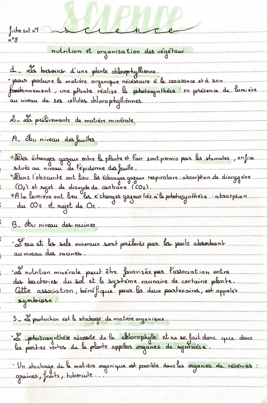 9
3
fiche svt n°1
n°8
3
science
nutrition et organisation des végétaux
1. Les besoins d'une plante chlorophyllienne.
• pour produire la mati