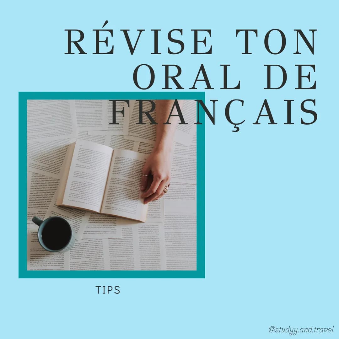 RÉVISE TON
ORAL DE
FRANÇAIS
TIPS
@studyy.and.travel L'oral de français est la dernière épreuve que tu
passes à la fin de la classe de premiè