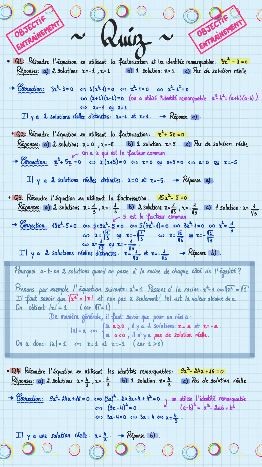 Quiz
• Q1: Résoudre l'équation en utilisant la factorisation et les identités remarquables: 3x² - 3 = 0
Réponses: a) 2 solutions x=-1, x=1
b