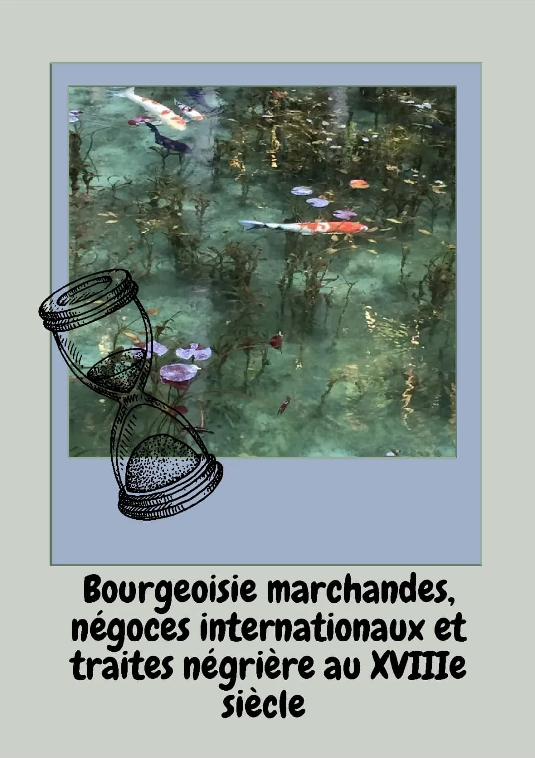 Bourgeoisie marchande, négoces internationaux et traite négrière 