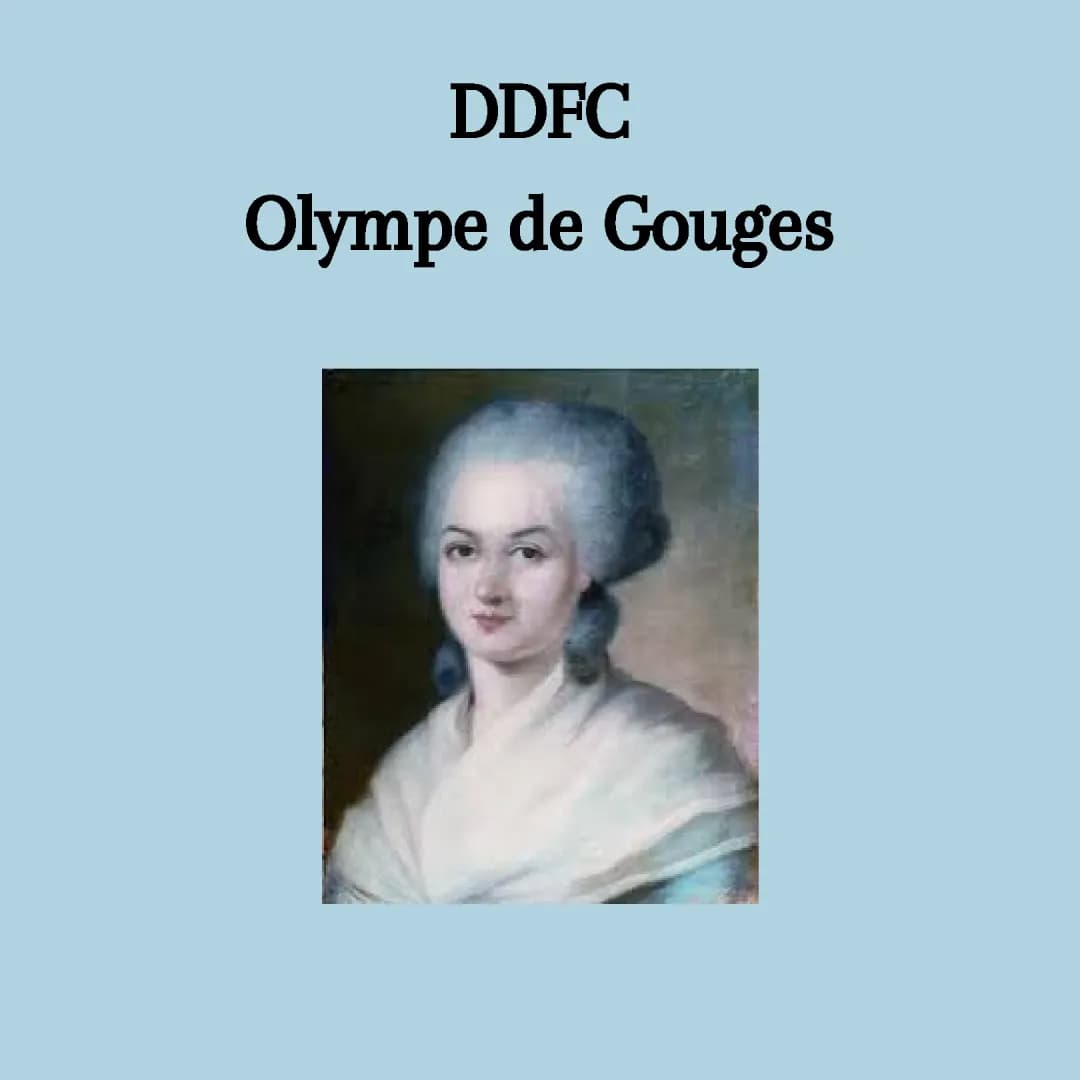 Olympe de Gouges, DDFC (Déclaration Des Droits de la Femme et de la Citoyenne) | (du Préambule au Postambule) | Parcours : écrire et combattre pour l’égalité.
