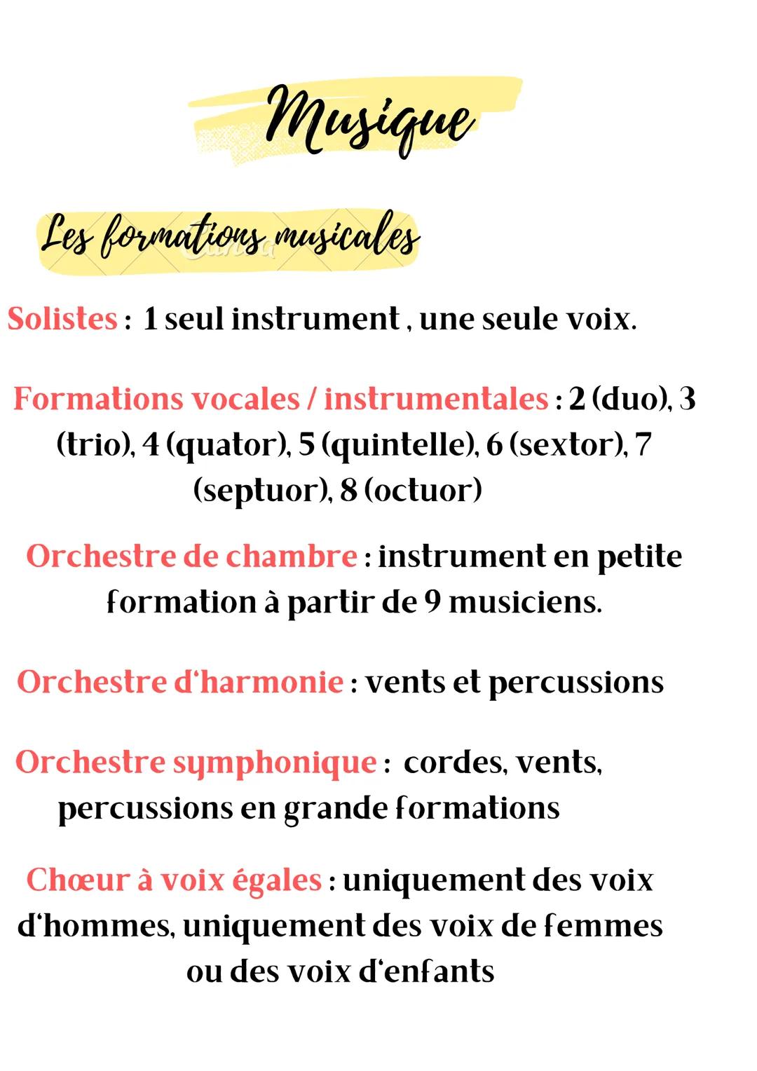 Musique
Les formations musicales
Solistes: 1 seul instrument, une seule voix.
Formations vocales / instrumentales : 2 (duo), 3
(trio), 4 (qu