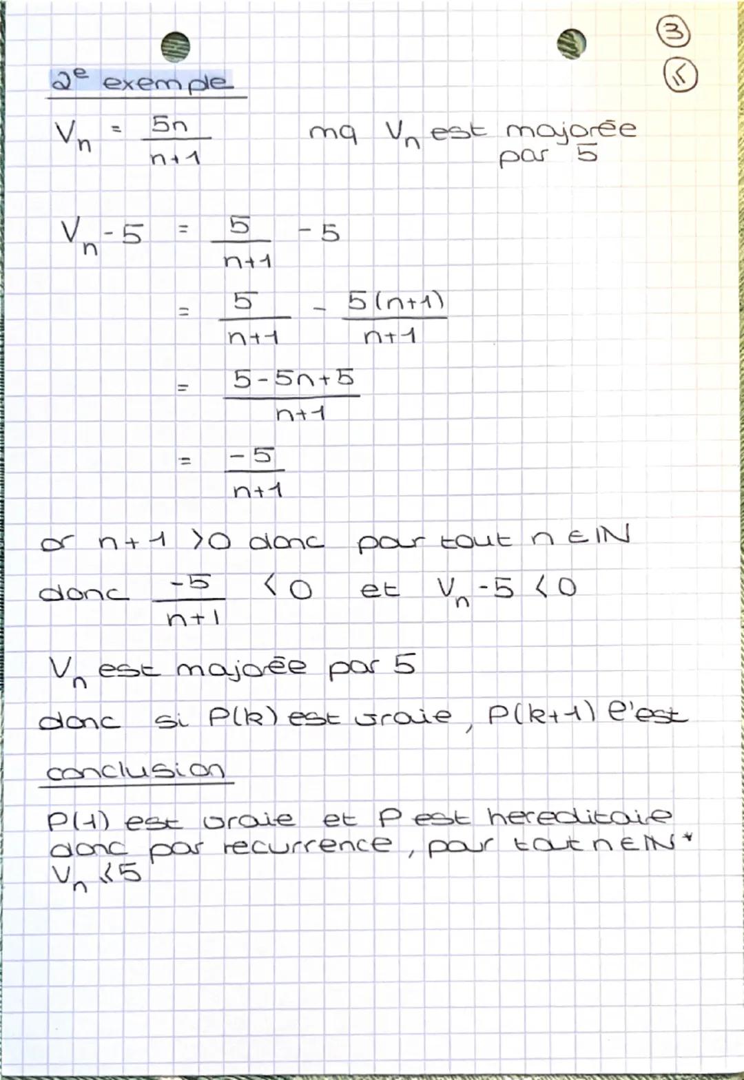 #### ④ initialisation

V₁= 2 et V₁≤5 car 2≤5

P11) est graje

#### ② heredité

Soat $k \in \mathbb{N}$, $k \geqslant 1$

on suppose que P(R)