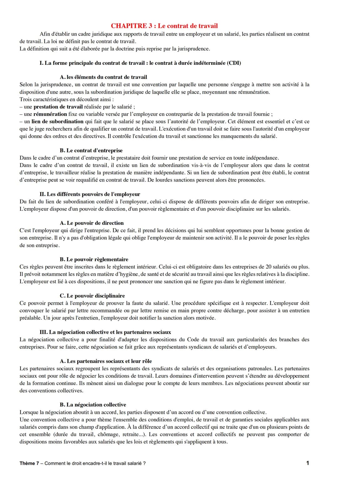 CHAPITRE 3: Le contrat de travail
Afin d'établir un cadre juridique aux rapports de travail entre un employeur et un salarié, les parties ré