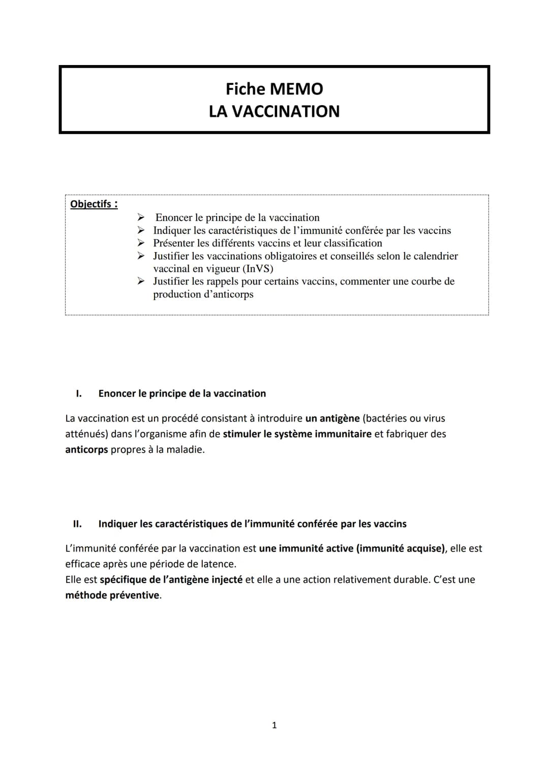 Objectifs :
➤
>
►
►
I.
Fiche MEMO
LA VACCINATION
Enoncer le principe de la vaccination
Indiquer les caractéristiques de l'immunité conférée 