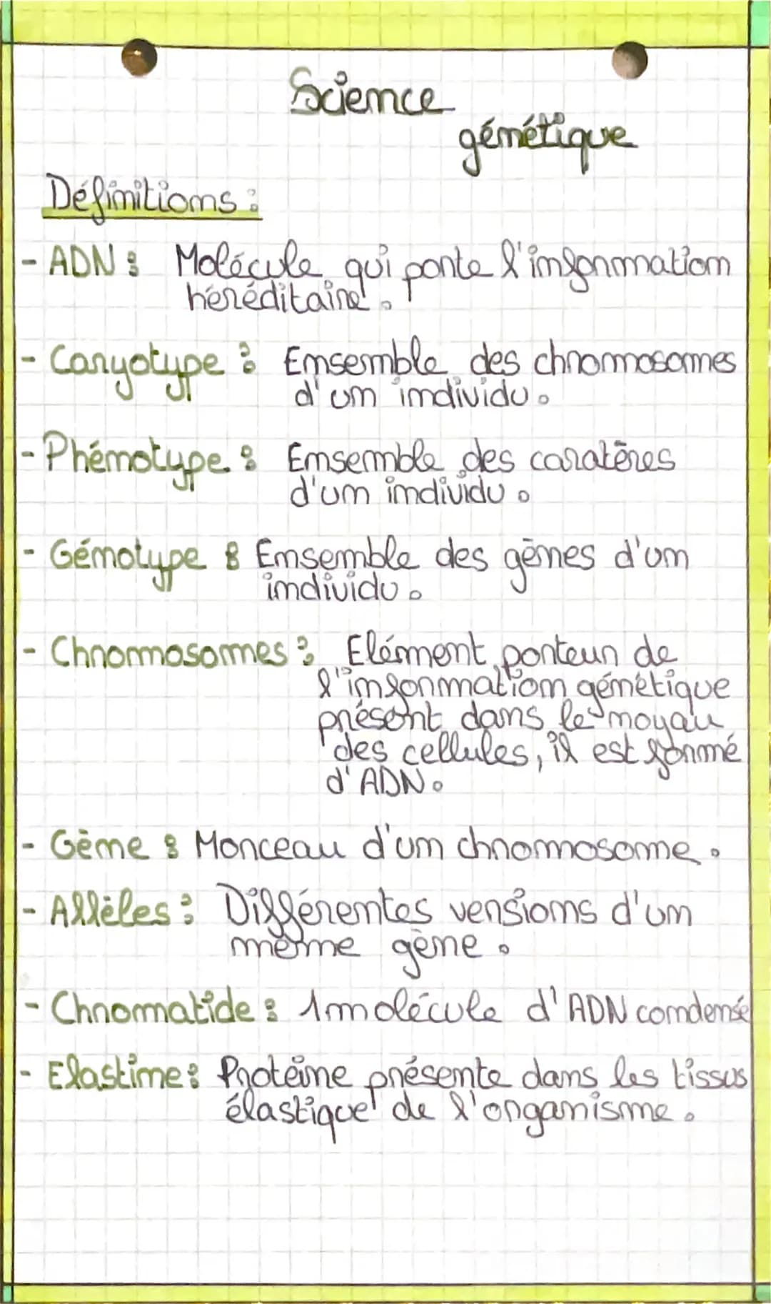 Science
génétique
Definitions:
- ADN: Molécule qui ponte l'information
héréditaire
Caryotype & Ensemble des chromosomes
- Phémotype : Emsemb