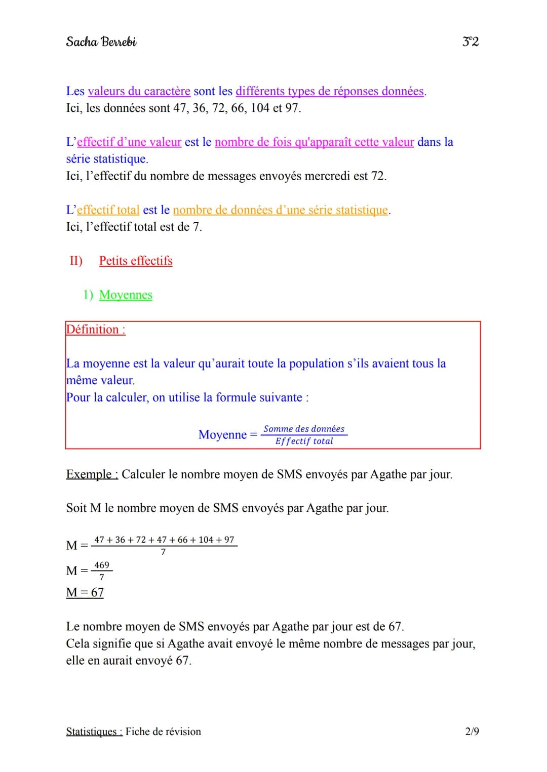 Sacha Berrebi
I) Définition et vocabulaire
1) Définition
Définition:
Une série de statistiques est un ensemble de données que l'on peut inte