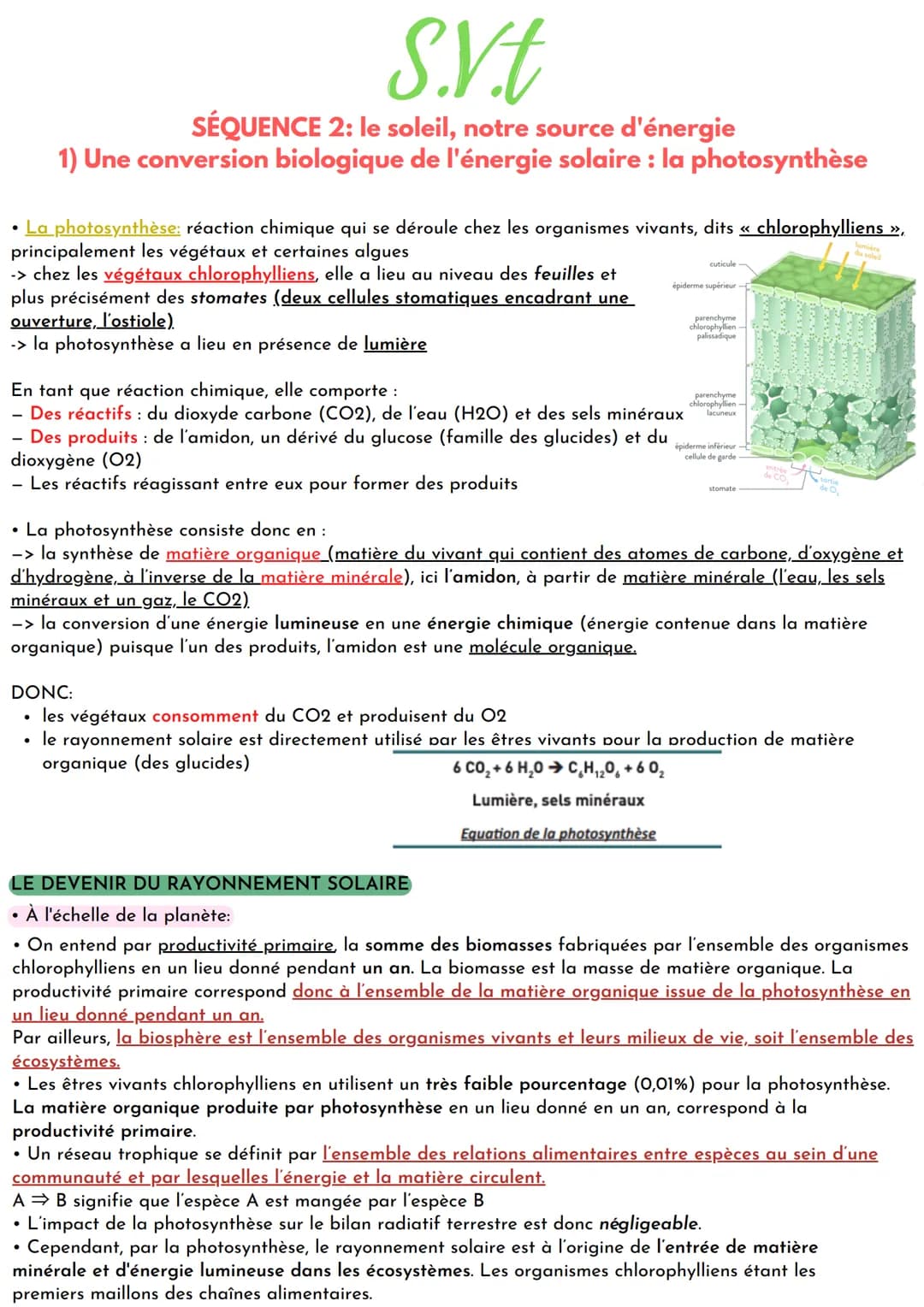 • La photosynthèse: réaction chimique qui se déroule chez les organismes vivants, dits « chlorophylliens »,
principalement les végétaux et c