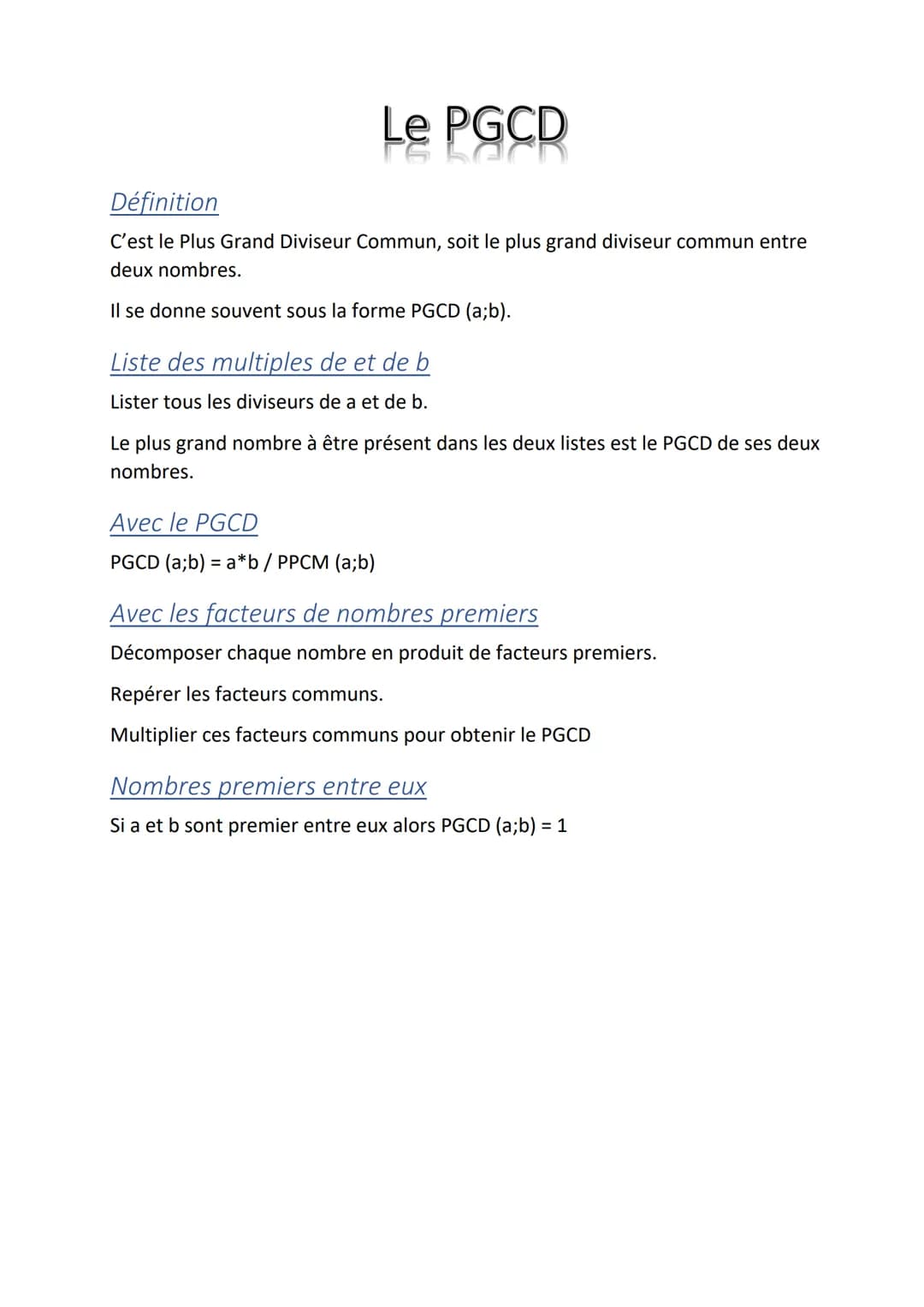 Le PGCD
FS LOCK
Définition
C'est le Plus Grand Diviseur Commun, soit le plus grand diviseur commun entre
deux nombres.
Il se donne souvent s