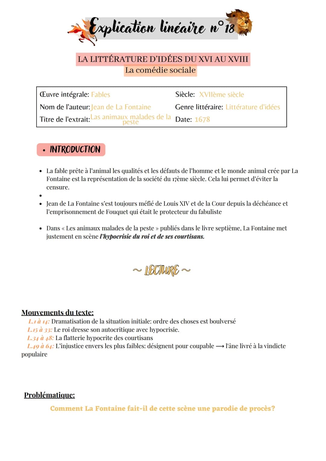 Explication linéaire n° 18
LA LITTÉRATURE D'IDÉES DU XVI AU XVIII
La comédie sociale
Œuvre intégrale: Fables
Nom de l'auteur: Jean de La Fon