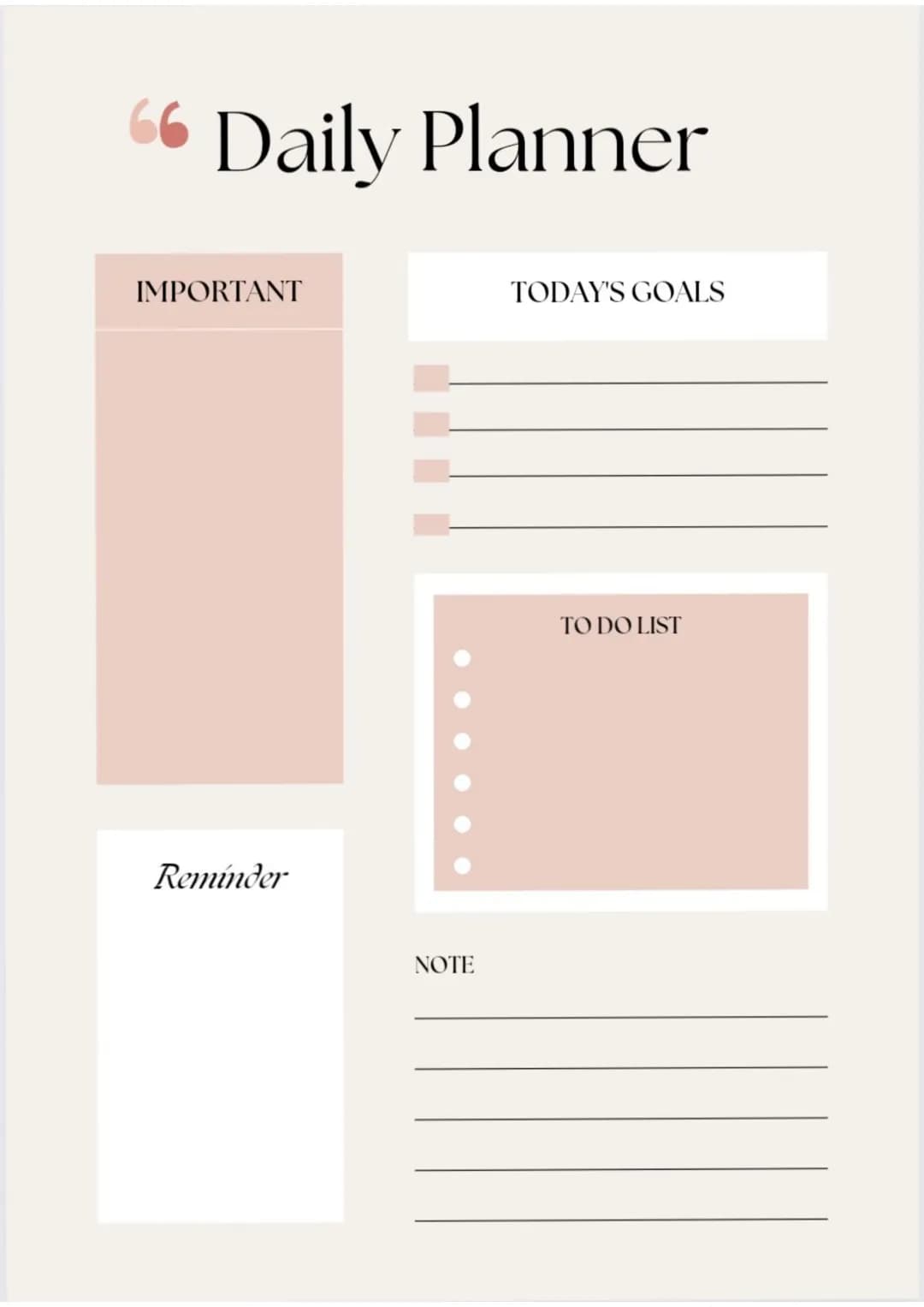 66 Daily Planner
IMPORTANT
Reminder
NOTE
TODAY'S GOALS
TO DO LIST