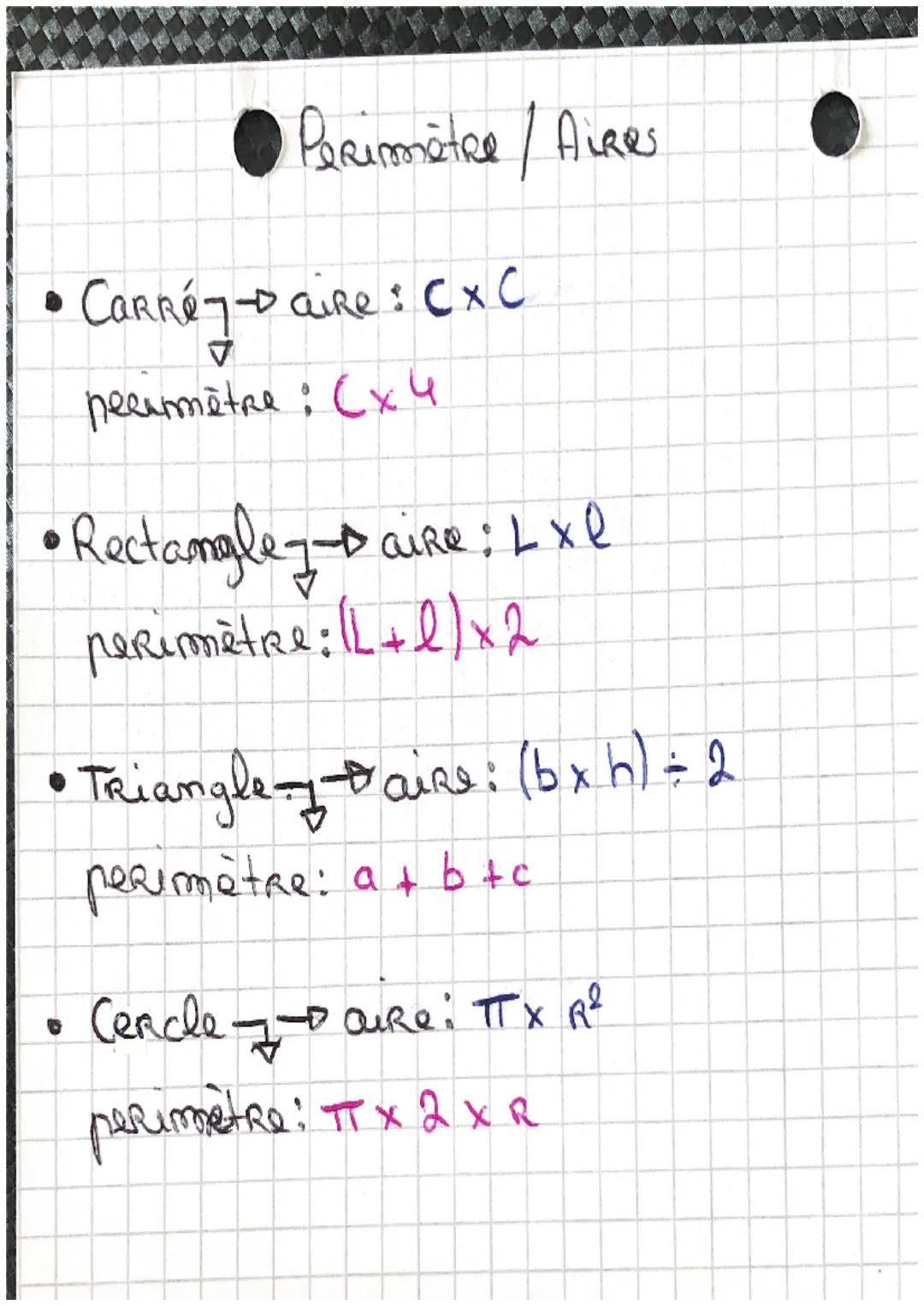 Perimètre / Aires

• Carré y aire: CXC
A
neeurmètre: (x4

• Rectangley aire: LXl
perimètre: L+l/x2

• Triangle Daire: (bxh) ÷ 2
perimètre: a