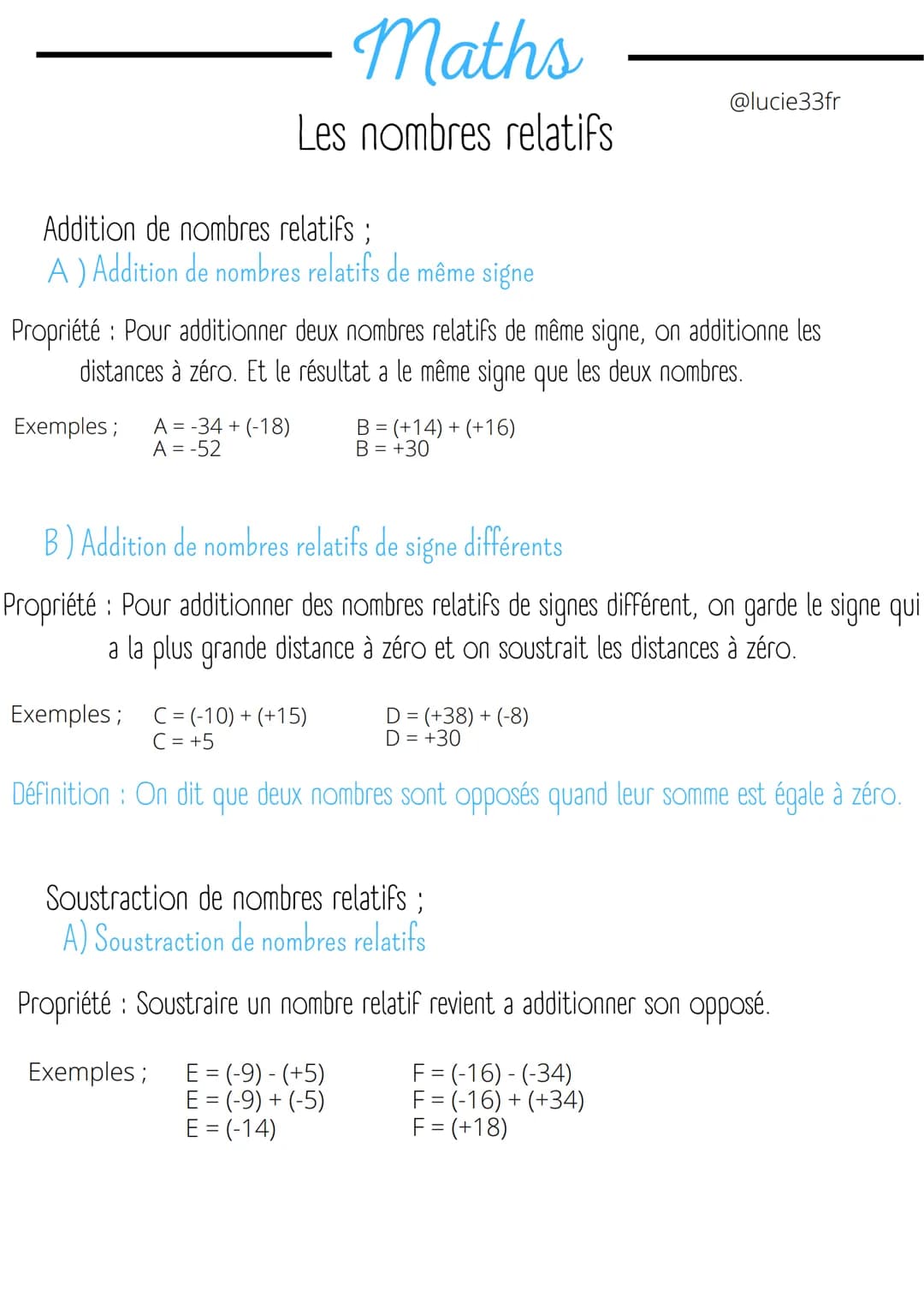 Maths
Les nombres relatifs
Addition de nombres relatifs ;
A) Addition de nombres relatifs de même signe
Exemples; A = -34 + (-18)
A = -52
Pr