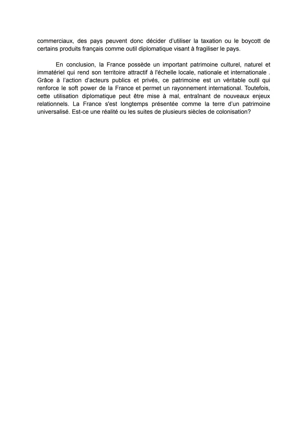 Dissertation - Thème 4 - Axe 3: La France et le patrimoine
Sujet : Les enjeux du patrimoine pour la puissance française
"Ce n'est pas seulem