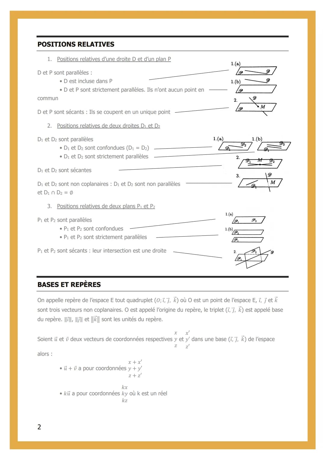 11 - GÉOMÉTRIE DANS
L'ESPACE
VECTEURS
AB=CD si et seulement si : ABCD est un parallelogramme ; [AD] et [BC] ont le même milieu
Soit i et deu