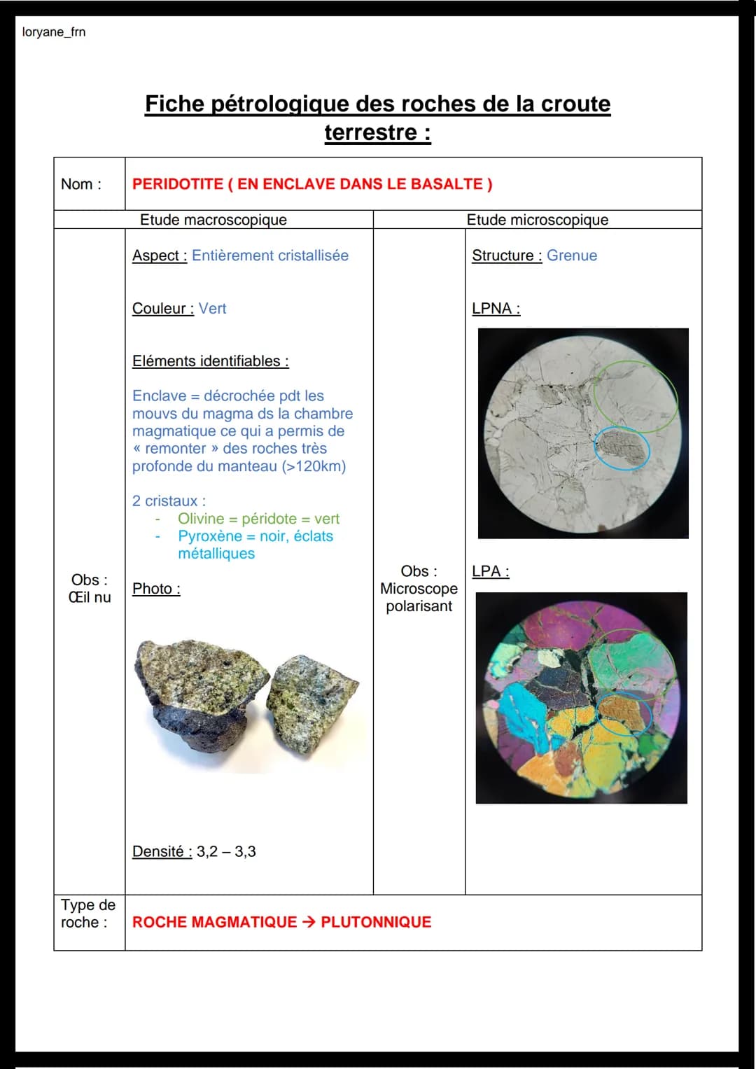 loryane_frn
Nom :
Obs:
Œil nu
Fiche pétrologique des roches de la croute
terrestre :
GRANITE
Etude macroscopique
Aspect: Entièrement cristal