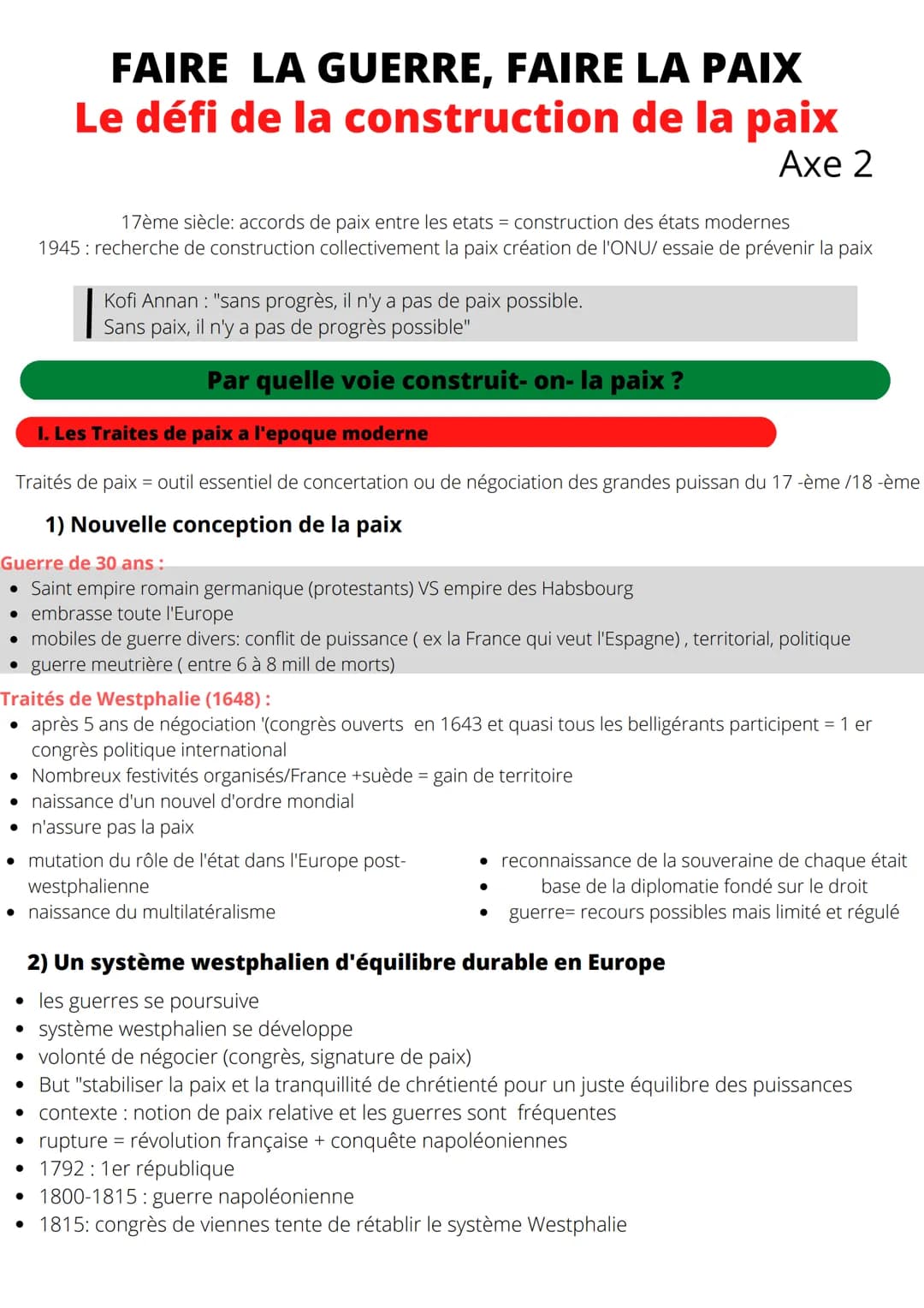 FAIRE LA GUERRE, FAIRE LA PAIX
Le défi de la construction de la paix
Axe 2
17ème siècle: accords de paix entre les etats = construction des 
