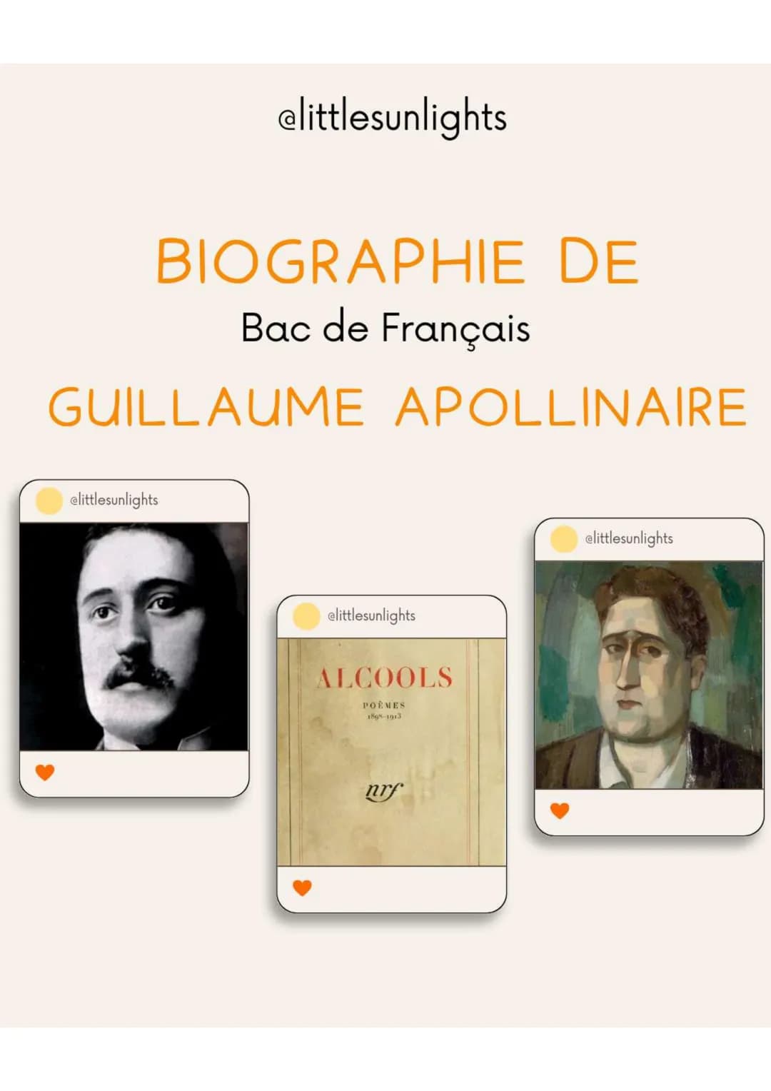 @littlesunlights
BIOGRAPHIE DE
Bac de Français
GUILLAUME APOLLINAIRE
elittlesunlights
elittlesunlights
ALCOOLS
POEMES
1898-1913
nrf
elittles