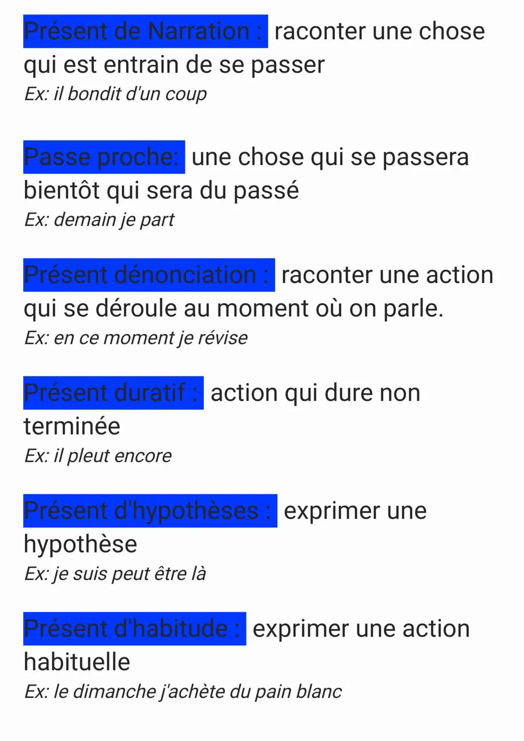 Présent de Narration : raconter une chose
qui est entrain de se passer
Ex: il bondit d'un coup

Passe proche: une chose qui se passera
bient