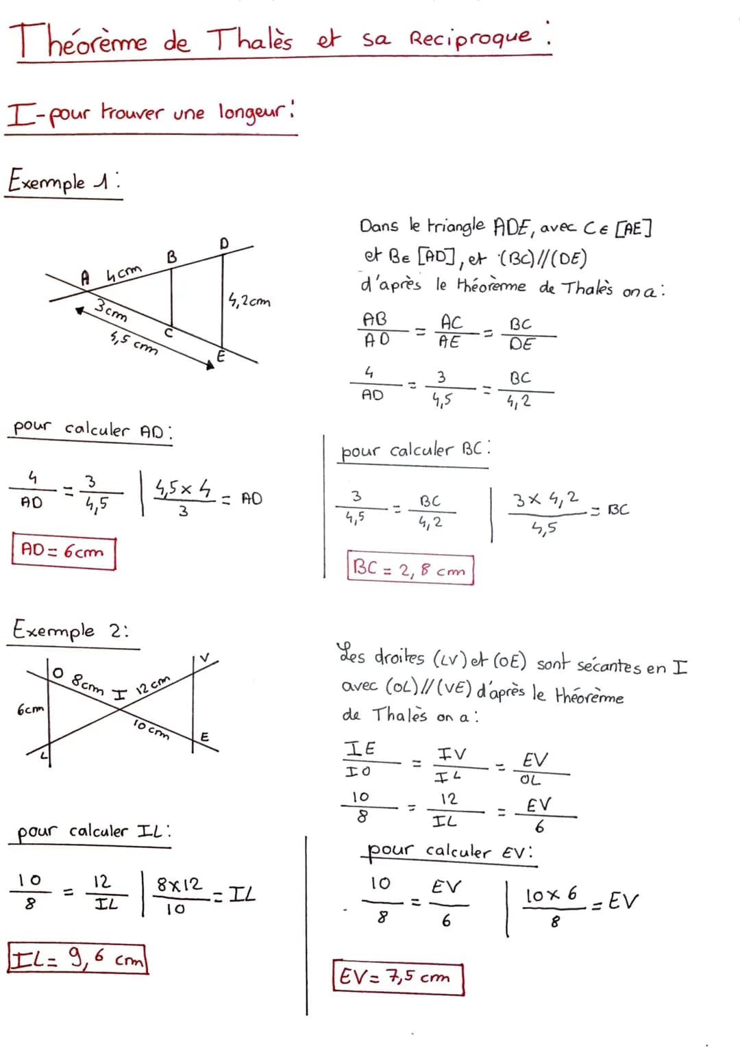 Théorème de Thalès et sa Reciproque
I-pour trouver une longeur!
Exemple 1:
4
AD
A
pour calculer AD:
=
6cm
AD= 6cm
10
8
4 cm
3 cm
4,5 cm
3
4,