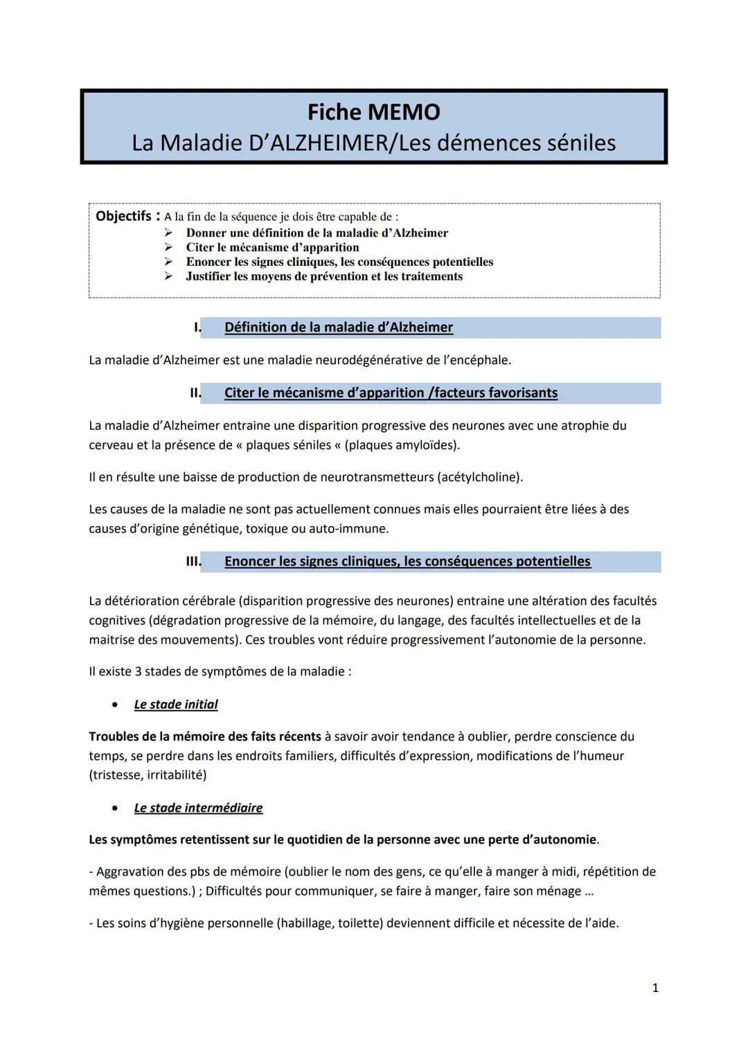 Fiche MEMO
La Maladie D'ALZHEIMER/Les démences séniles
Objectifs : A la fin de la séquence je dois être capable de :
➤ Donner une définition