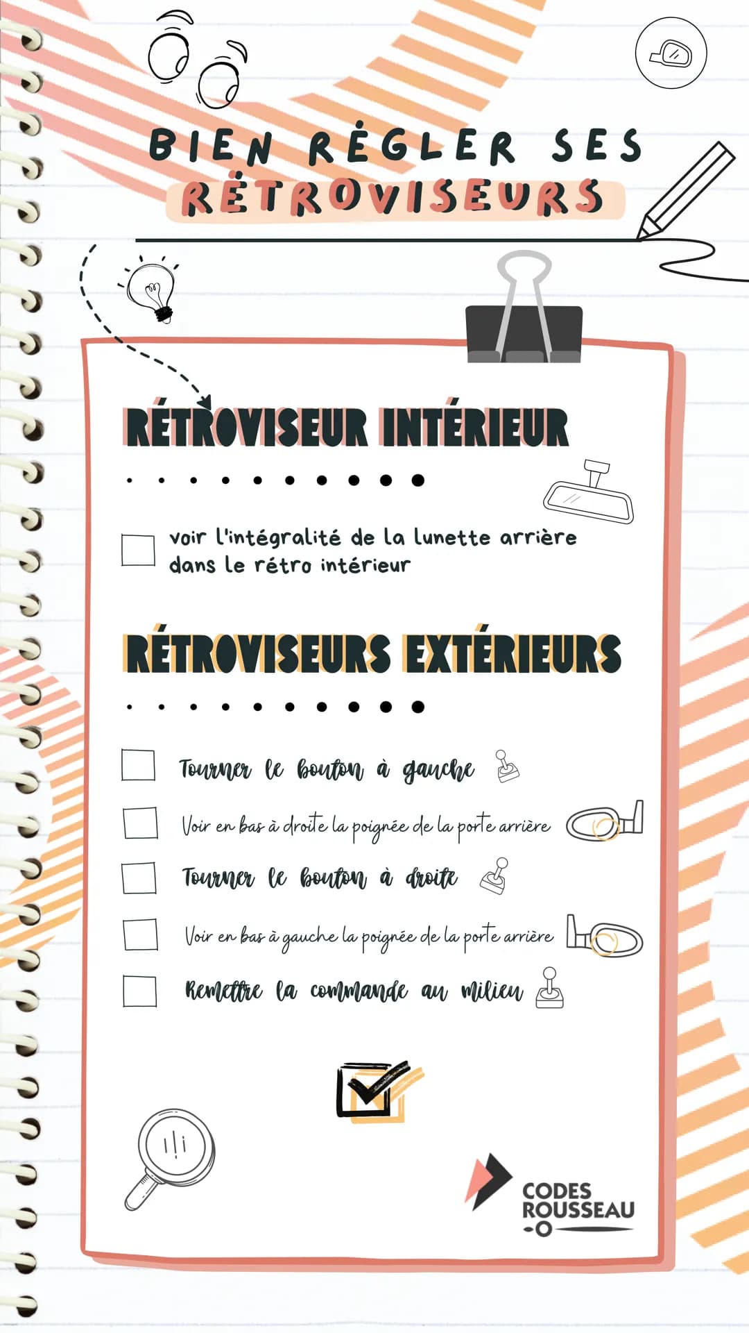 000
BIEN REGLER SES
RETROVISEURS
RÉTROVISEUR INTÉRIEUR
voir l'intégralité de la lunette arrière
dans le rétro intérieur
RÉTROVISEURS EXTÉRIE
