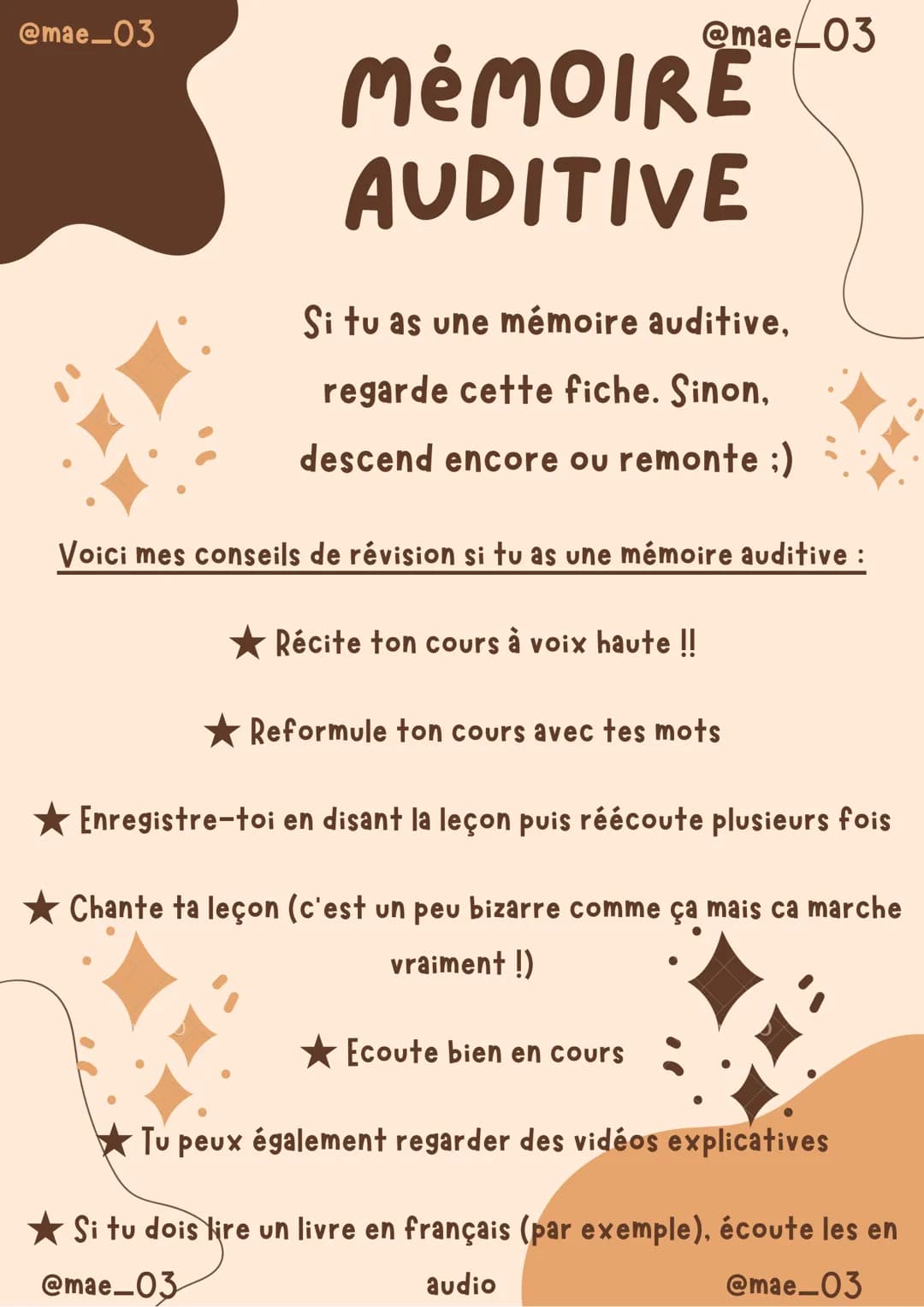 COMMENT BIEN
APPRENDRE UNE
LECON
1° Tu dois savoir quel type de mémoire tu as :
❤ Mémoire visuelle
❤Mémoire auditive
Mémoire kinesthésique
(