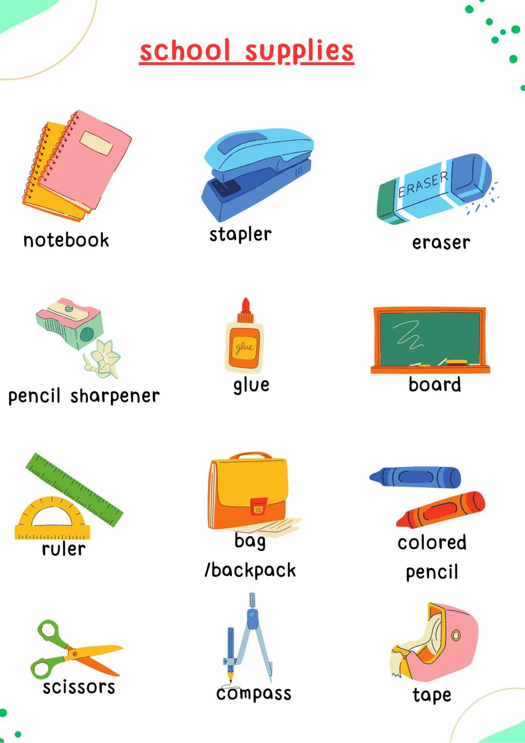 LES FOURNITURES
SCOLAIRES
Anglais
AAA
TELETE!!!
HELLO! notebook
pencil sharpener
ייוייוייוייו
ruler
school supplies
scissors
stapler
glue
gl