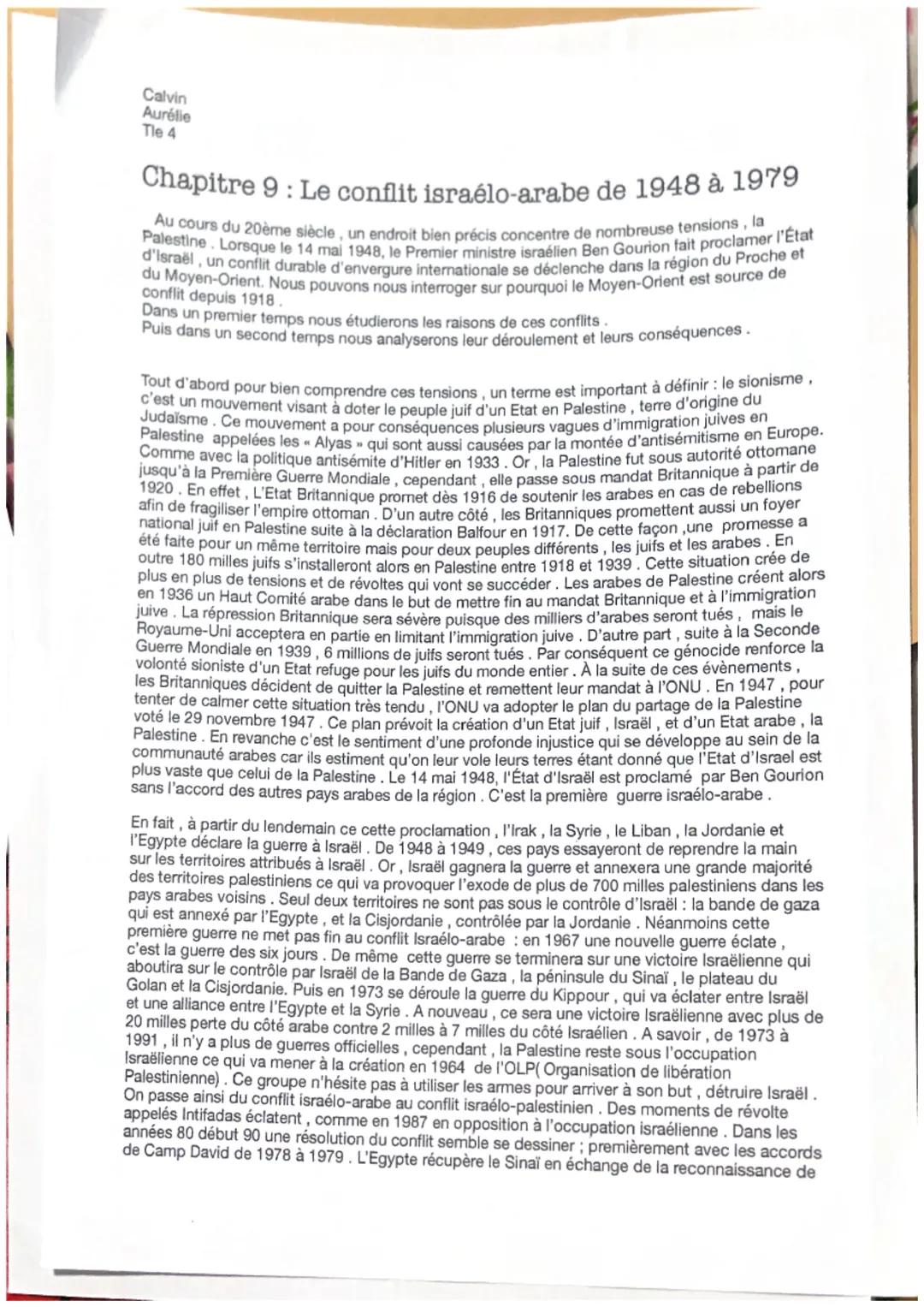 Calvin
Aurélie
Tle 4
Chapitre 9: Le conflit israélo-arabe de 1948 à 1979
Au cours du 20ème siècle, un endroit bien précis concentre de nombr