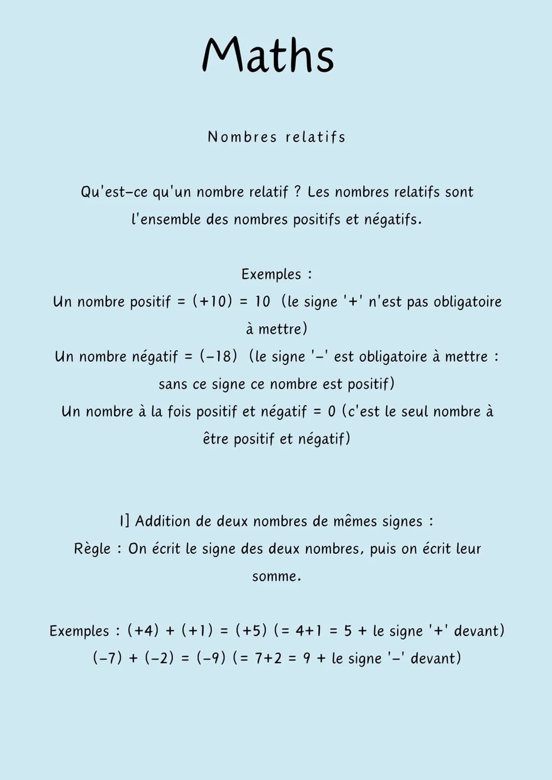 Maths
Nombres relatifs
Qu'est-ce qu'un nombre relatif ? Les nombres relatifs sont
l'ensemble des nombres positifs et négatifs.
Exemples :
Un
