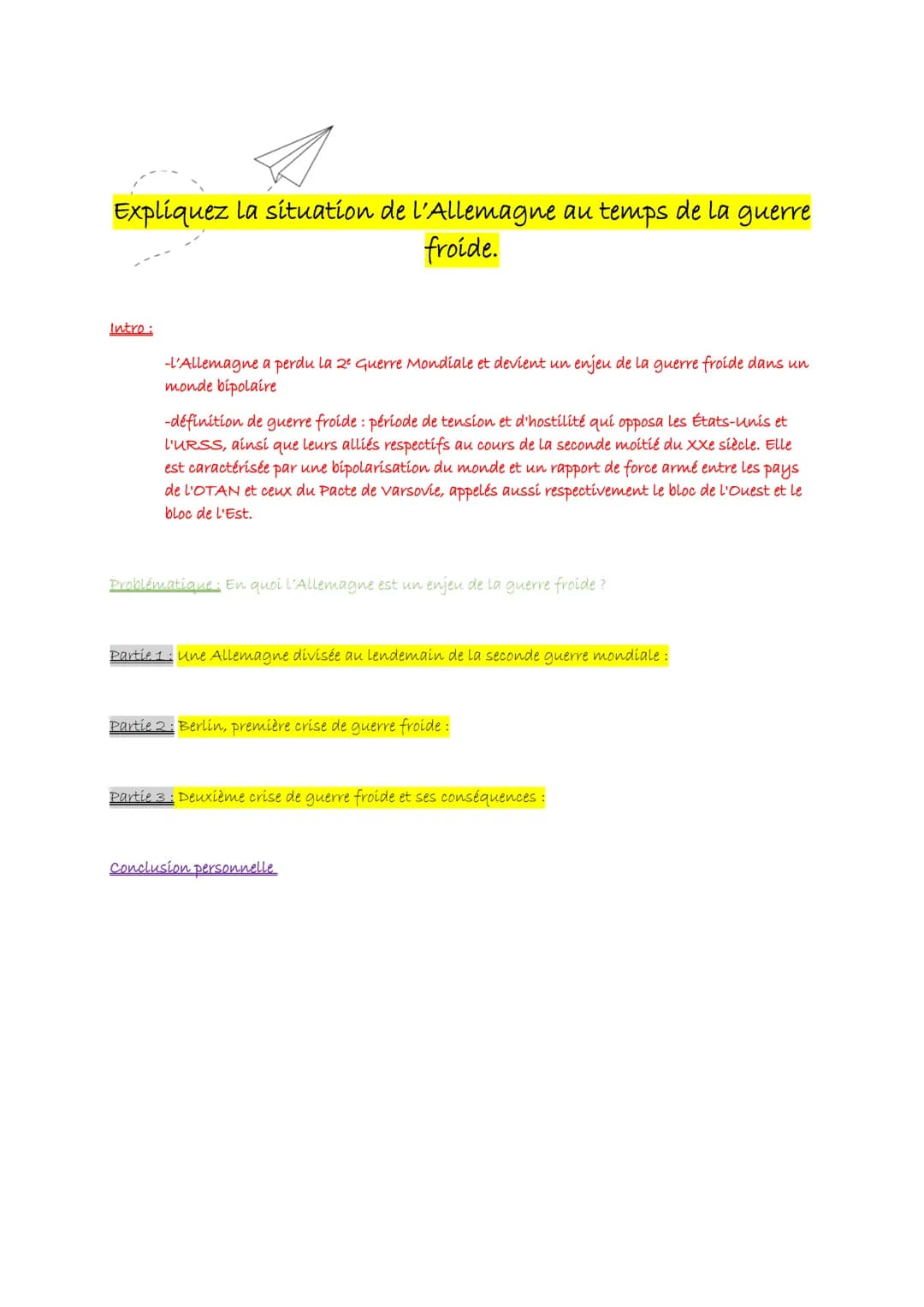 Expliquez la situation de l'Allemagne au temps de la guerre
froide.
Intro:
-l'Allemagne a perdu la 2e Guerre Mondiale et devient un enjeu de