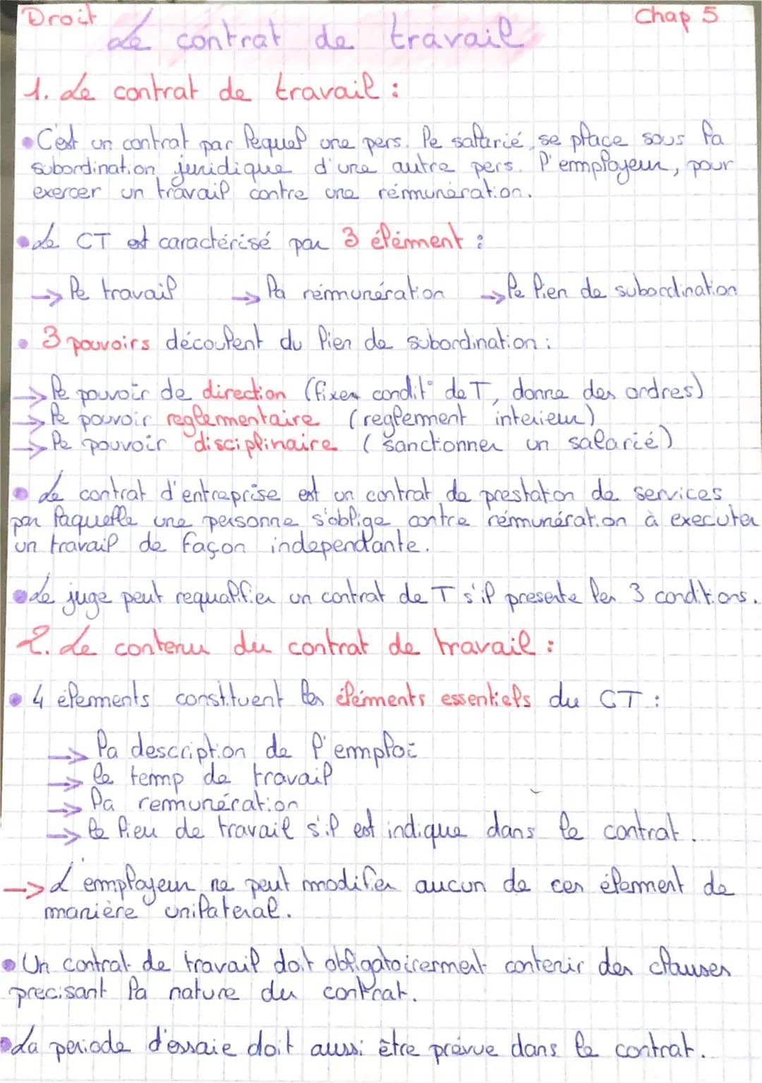 
<p>Le contrat de travail est un contrat par lequel une personne se place sous la subordination juridique d'une autre personne, l'employeur,