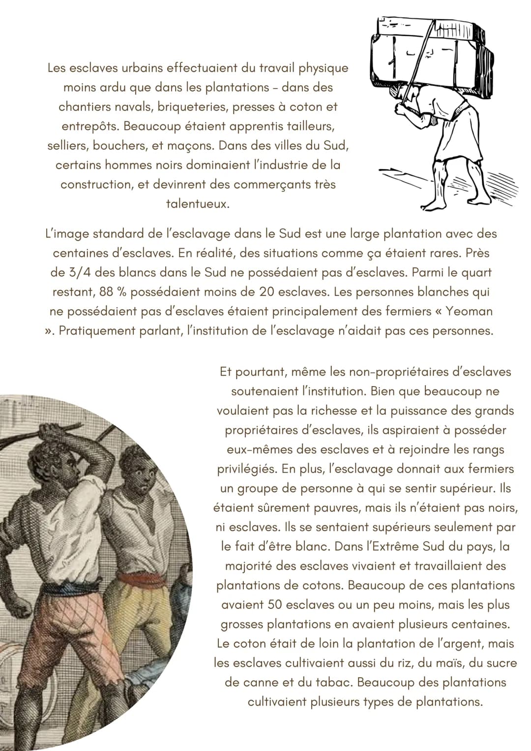 Conditions de vie
des esclaves
Sversion française
La dépendance résultante des esclaves à leurs maîtres pour les premières
nécessités - nour