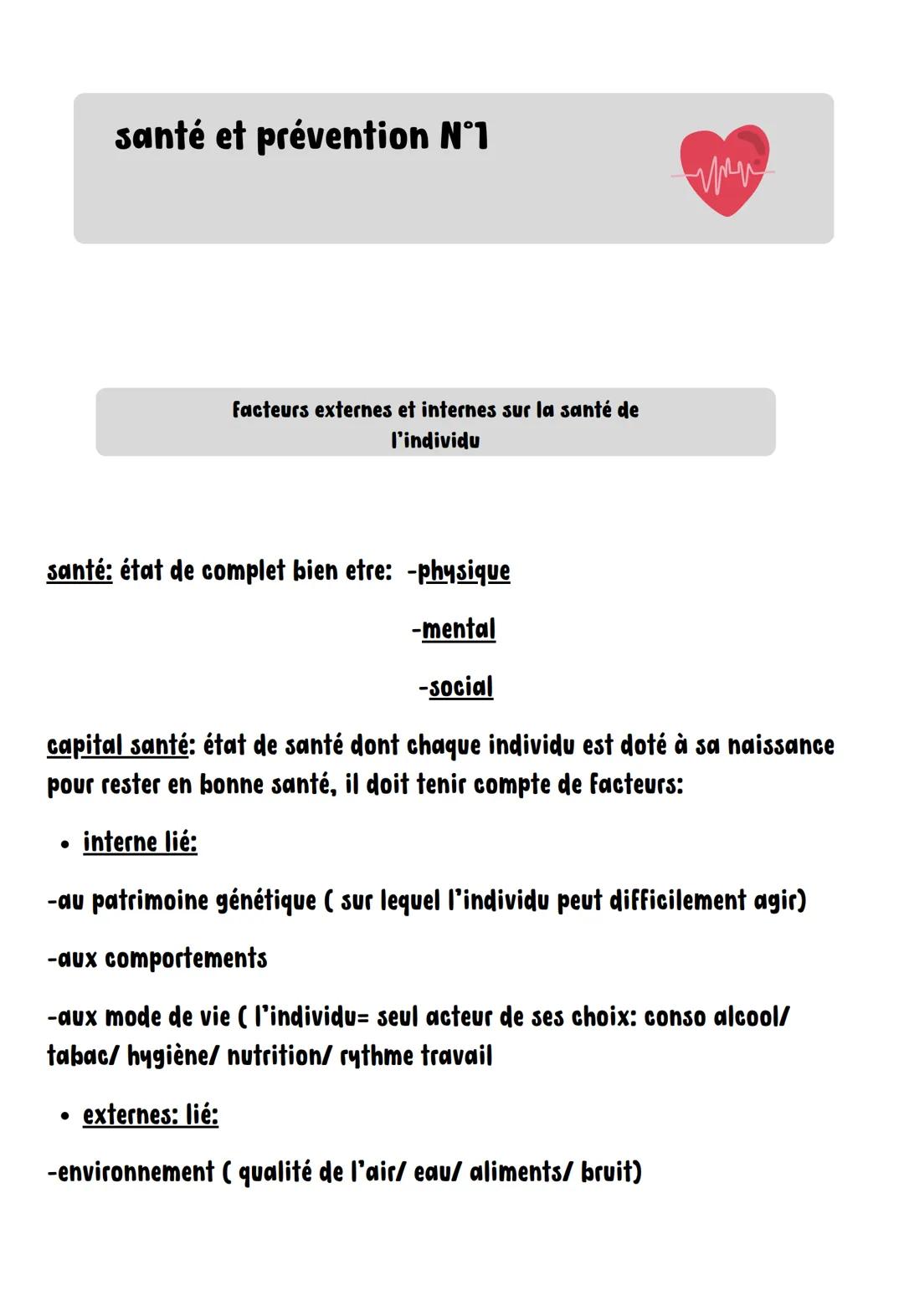 santé et prévention N°1
facteurs externes et internes sur la santé de
l'individu
www
santé: état de complet bien etre: -physique
-mental
-so